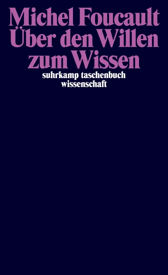 Buchcover von 'Über den Willen zum Wissen' - Taschenbuch von Michel Foucault
