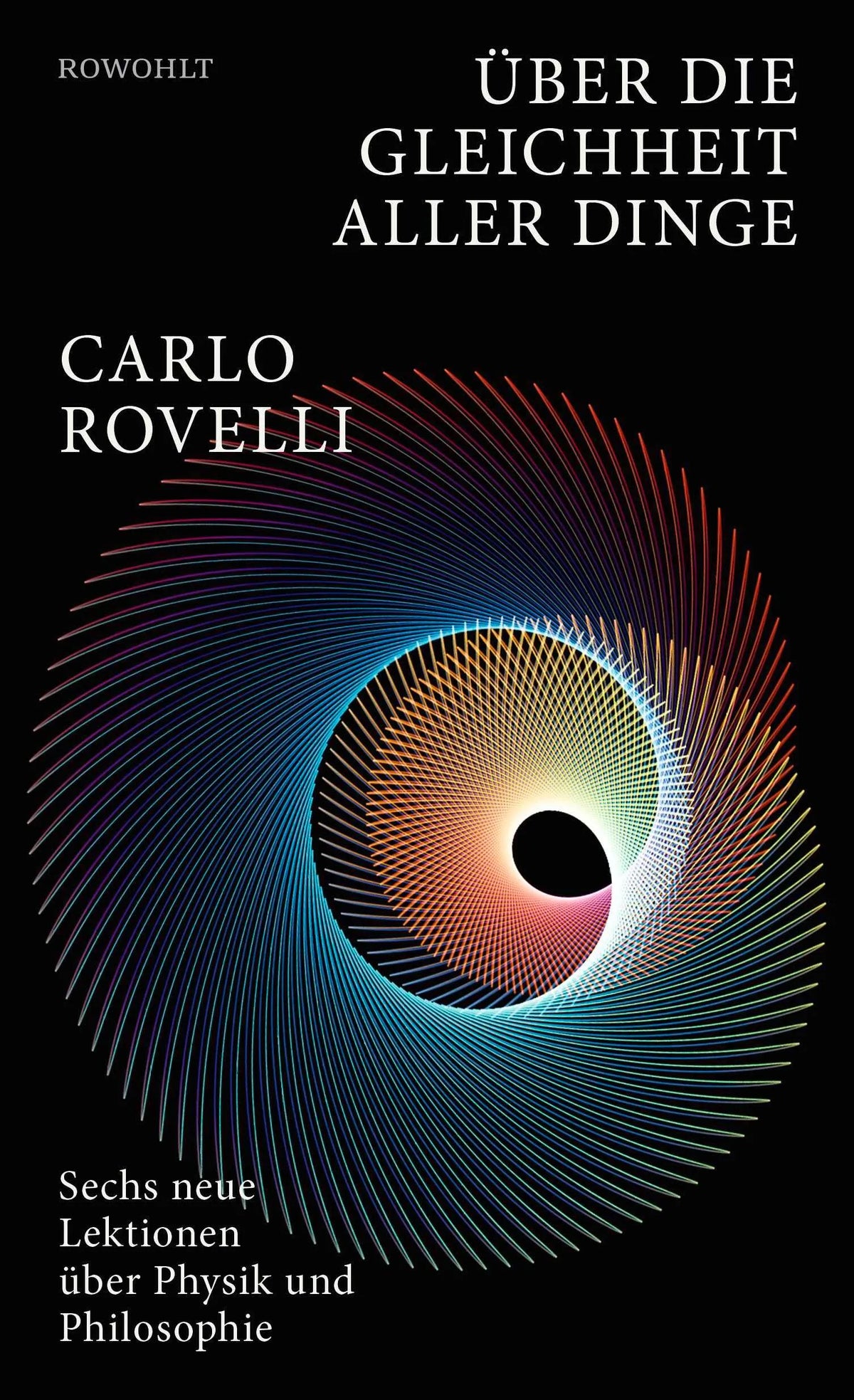 Cover: Über die Gleichheit aller Dinge (Hardcover) von Carlo Rovelli