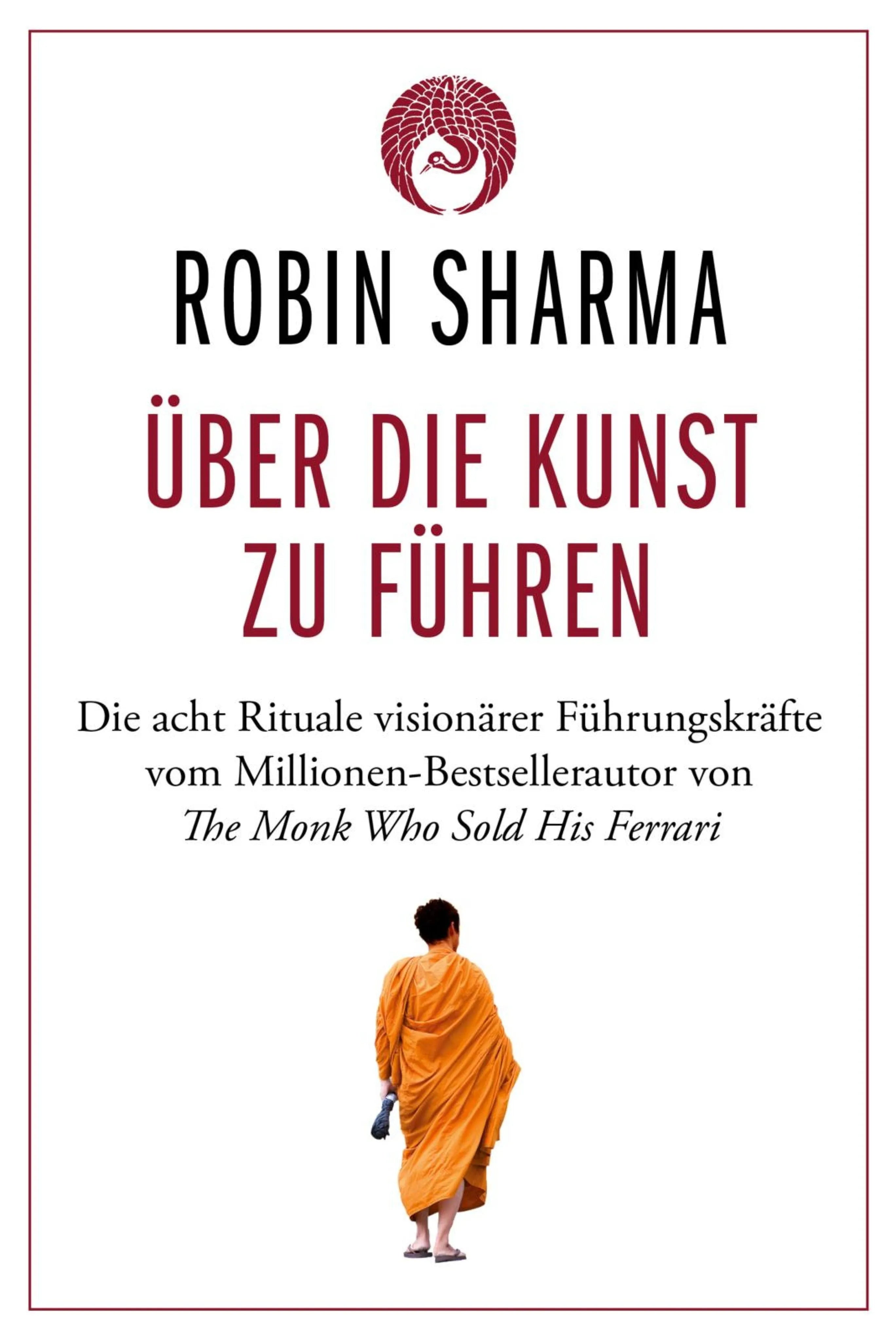 Cover: Über die Kunst zu führen (E-Book) von Robin Sharma