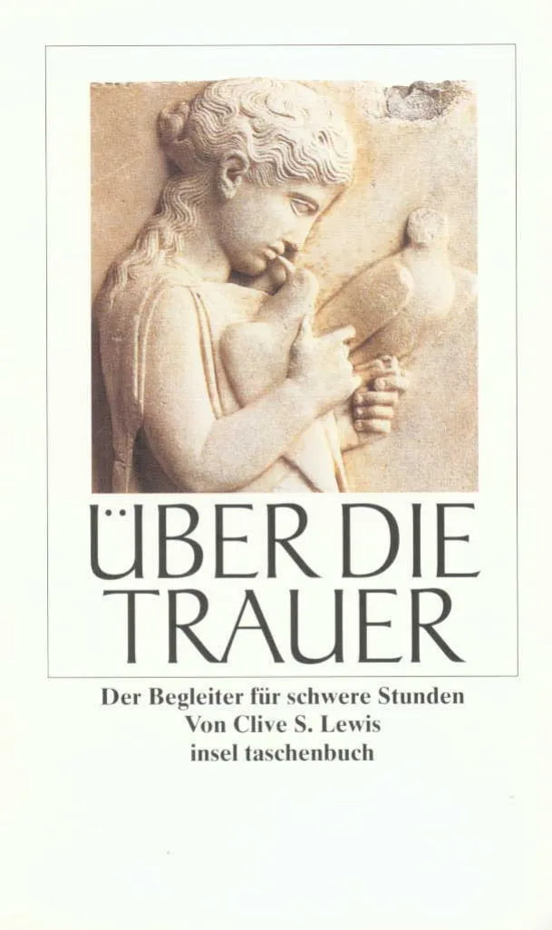 Buchcover von 'Über die Trauer' - Taschenbuch von Clive Staples Lewis
