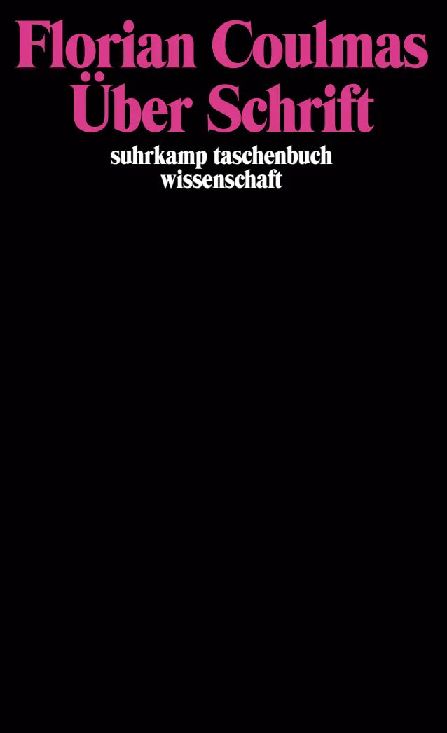Buchcover von 'Über Schrift' - Taschenbuch von Florian Coulmas