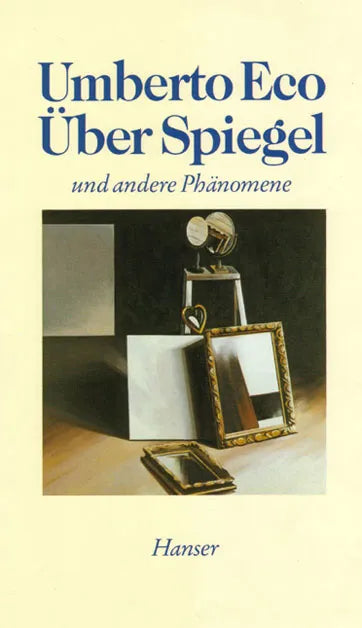 Buchcover von 'Über Spiegel und andere Phänomene' - Gebundene Ausgabe von Umberto Eco