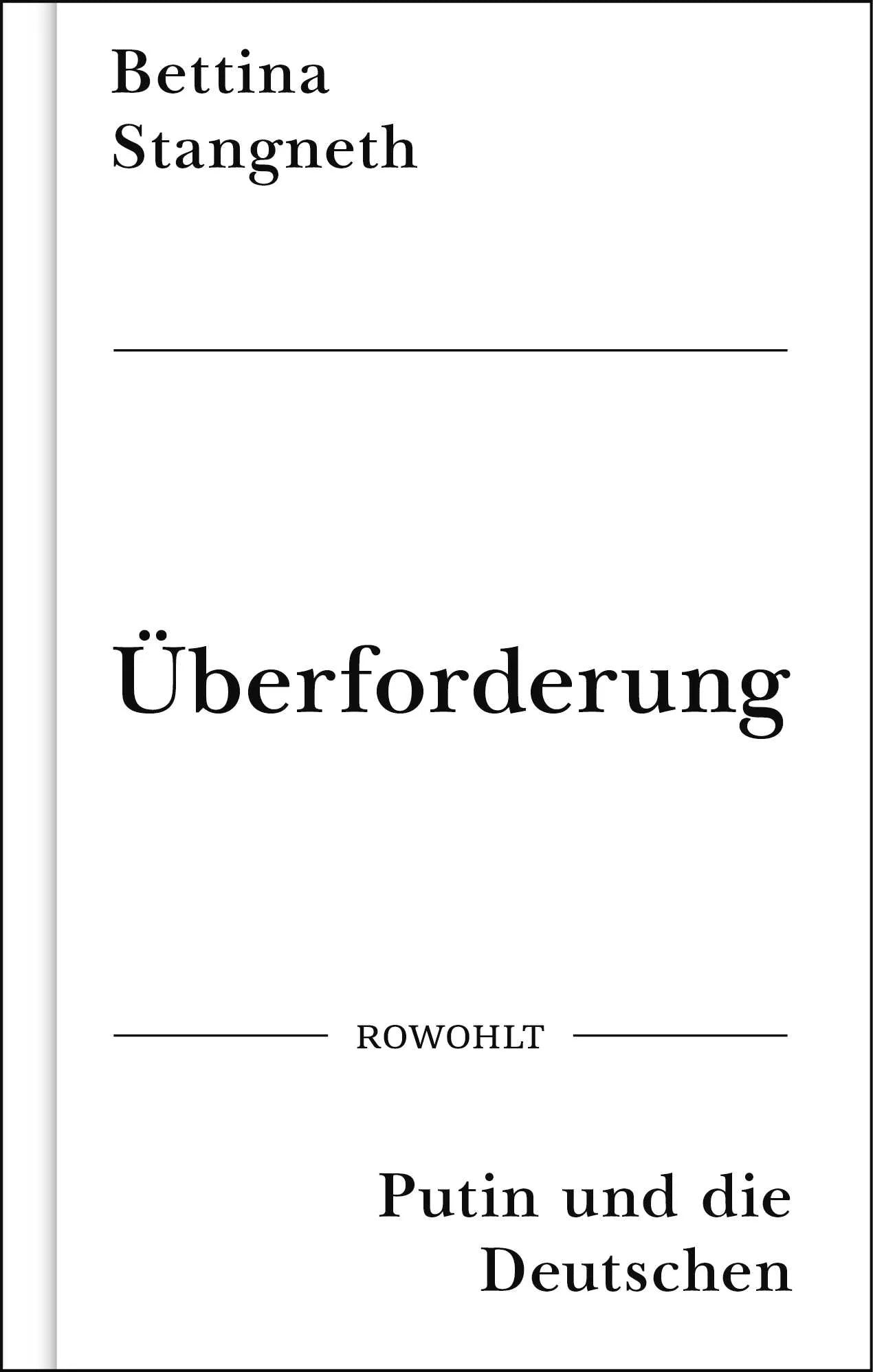 Buchcover von 'Überforderung' - Gebundene Ausgabe von Bettina Stangneth