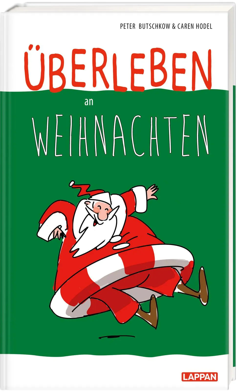 Cover: Überleben an Weihnachten - Humorvolle Texte und Cartoons zum Fest (Hardcover) von Peter Butschkow