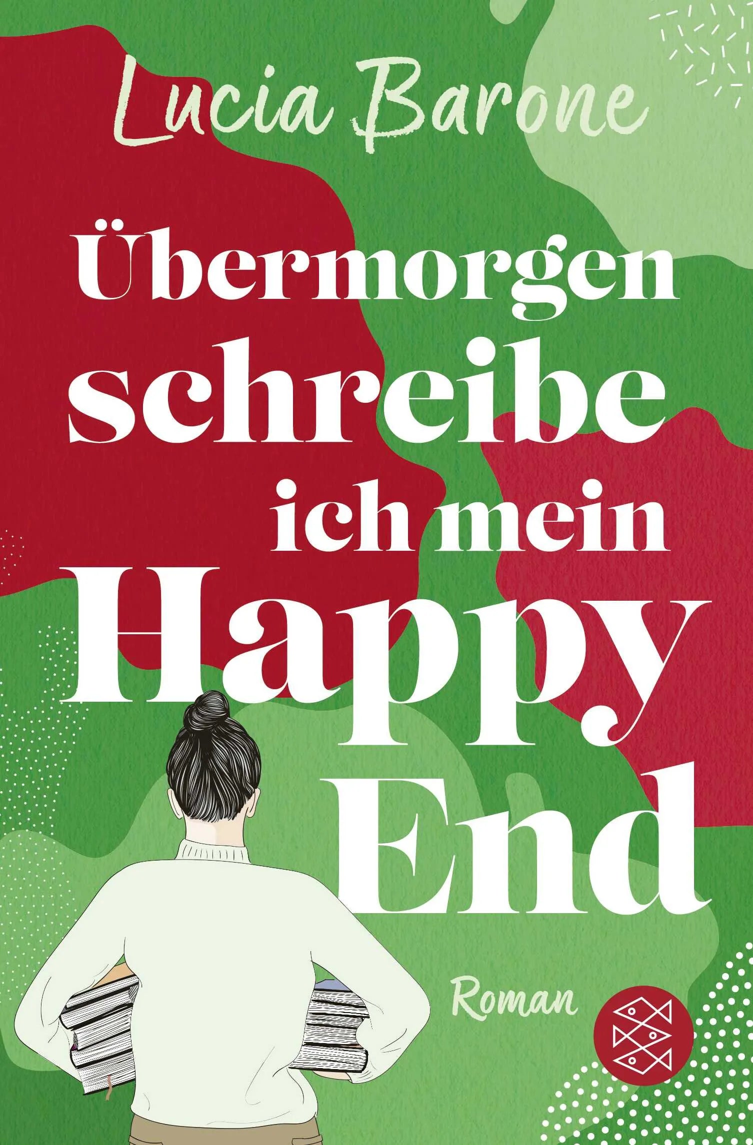 Buchcover von 'Übermorgen schreibe ich mein Happy End' - Taschenbuch von Lucia Barone