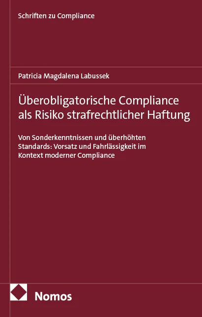 Cover: Überobligatorische Compliance als Risiko strafrechtlicher Haftung (E-Book) von Patricia Magdalena Labussek