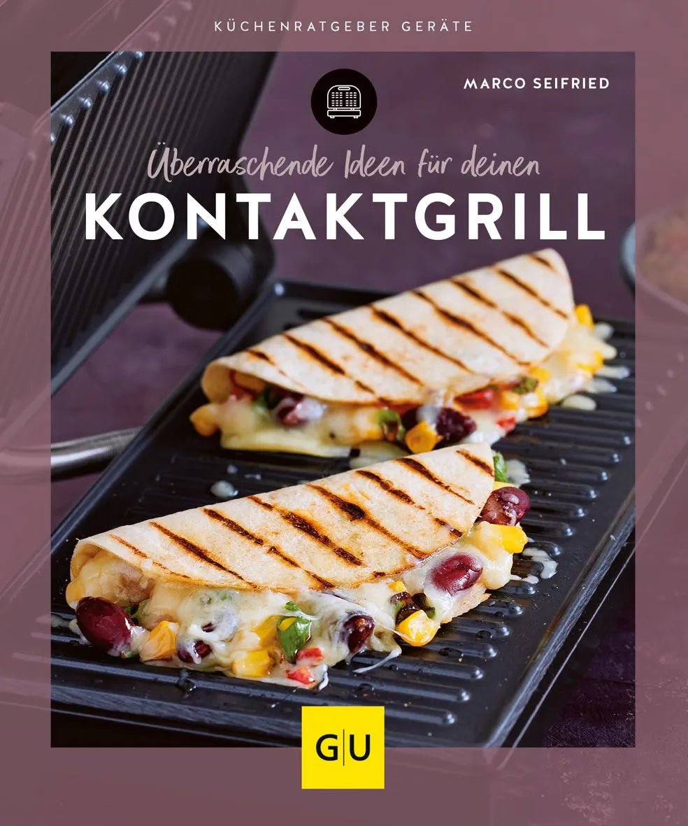Cover: Überraschende Ideen für deinen Kontaktgrill (Paperback) von Marco Seifried