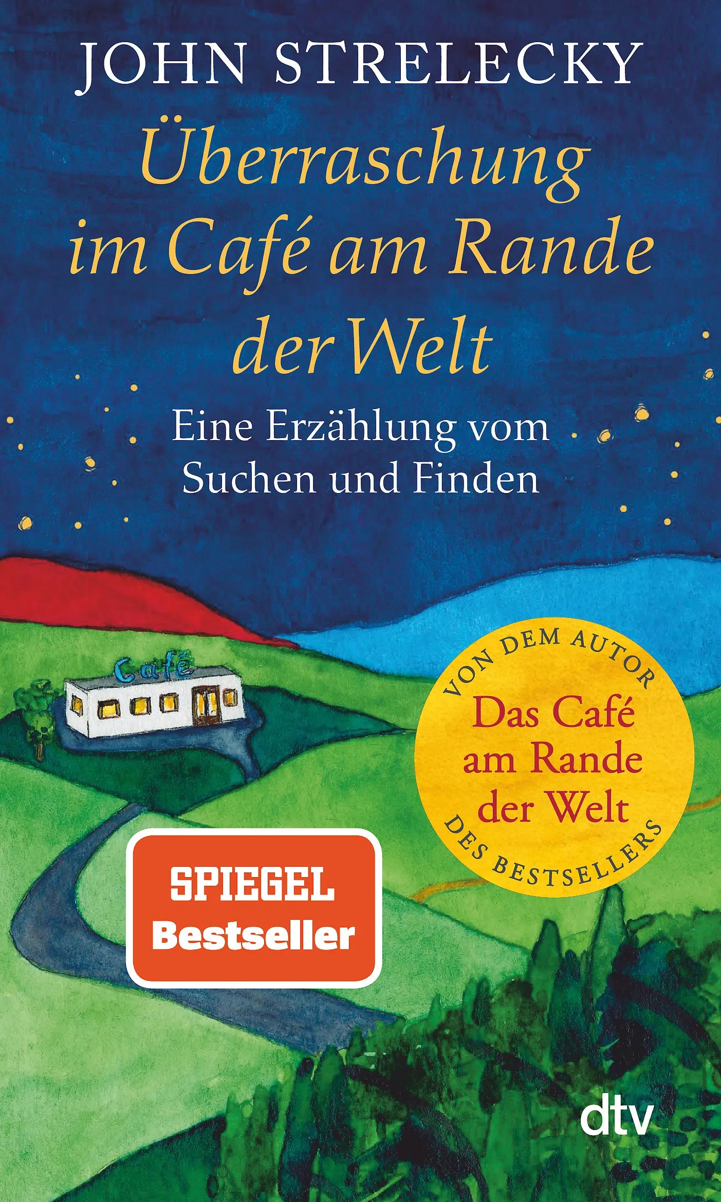 Buchcover von 'Überraschung im Café am Rande der Welt' - Taschenbuch von John Strelecky