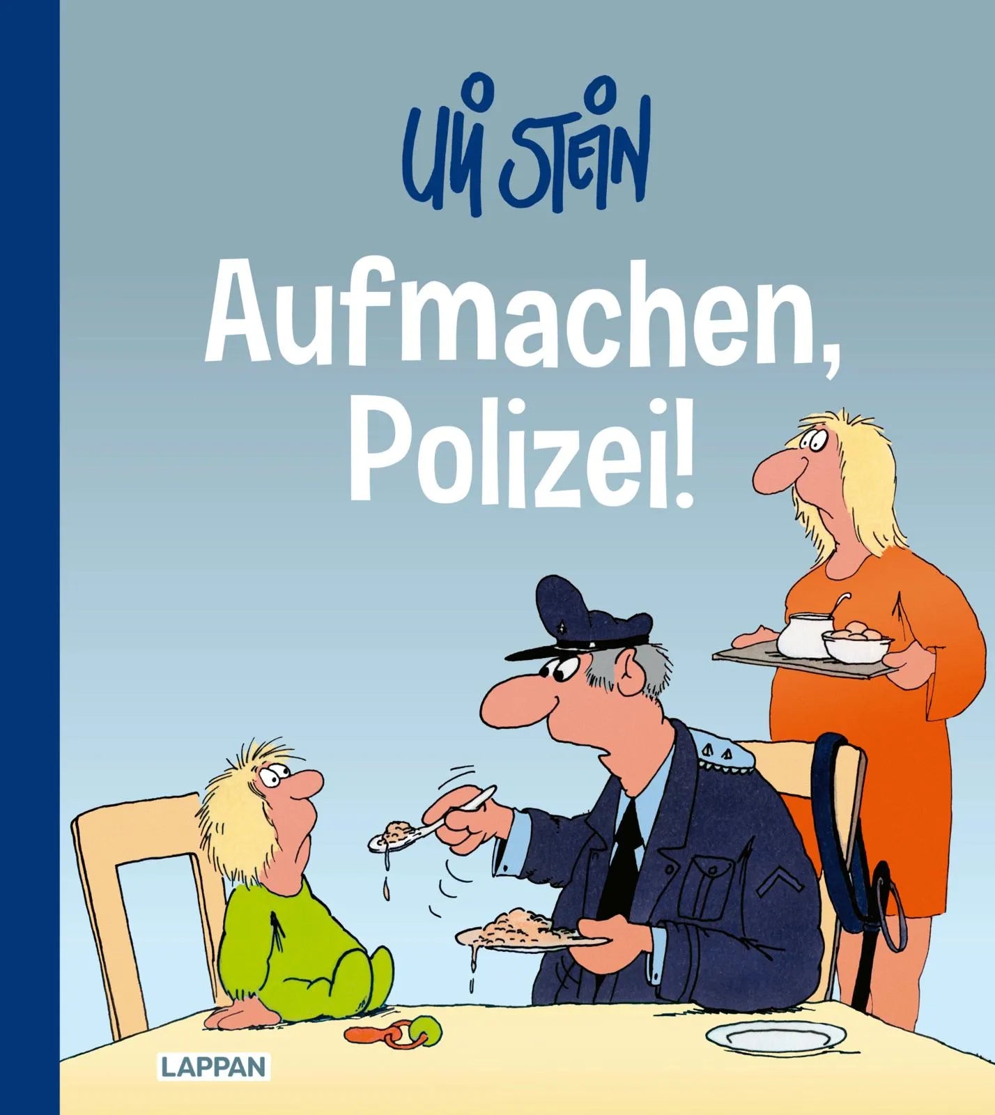 Buchcover von 'Uli Stein: Freizeit & Beruf: Aufmachen, Polizei!' - Gebundene Ausgabe von Uli Stein