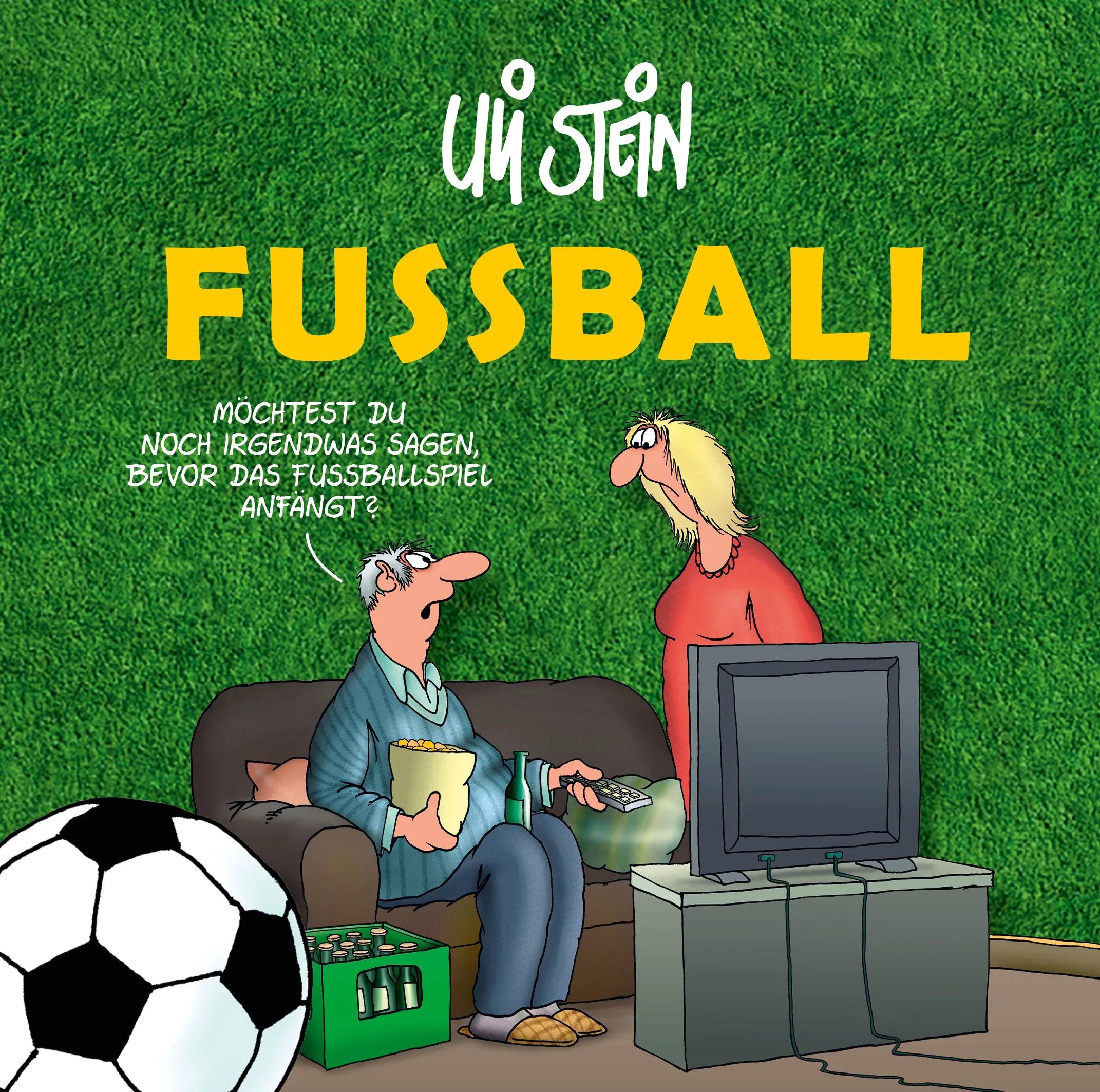 Buchcover von 'Uli Stein Fußball' - Gebundene Ausgabe von Uli Stein