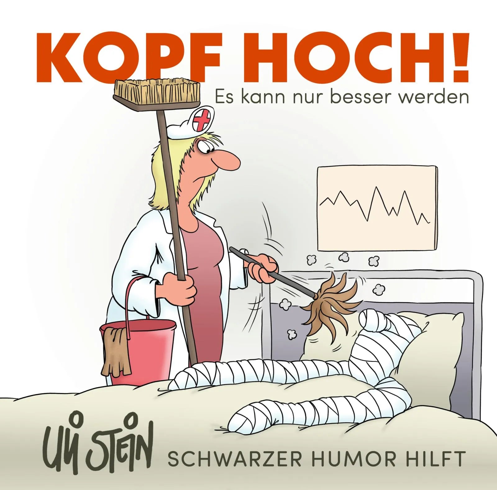 Buchcover von 'Uli Stein: Gute Wünsche!: Kopf hoch! Schwarzer Humor hilft' - Gebundene Ausgabe von Uli Stein