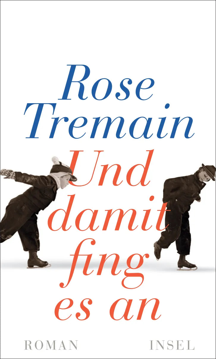 Buchcover von 'Und damit fing es an' - Gebundene Ausgabe von Rose Tremain