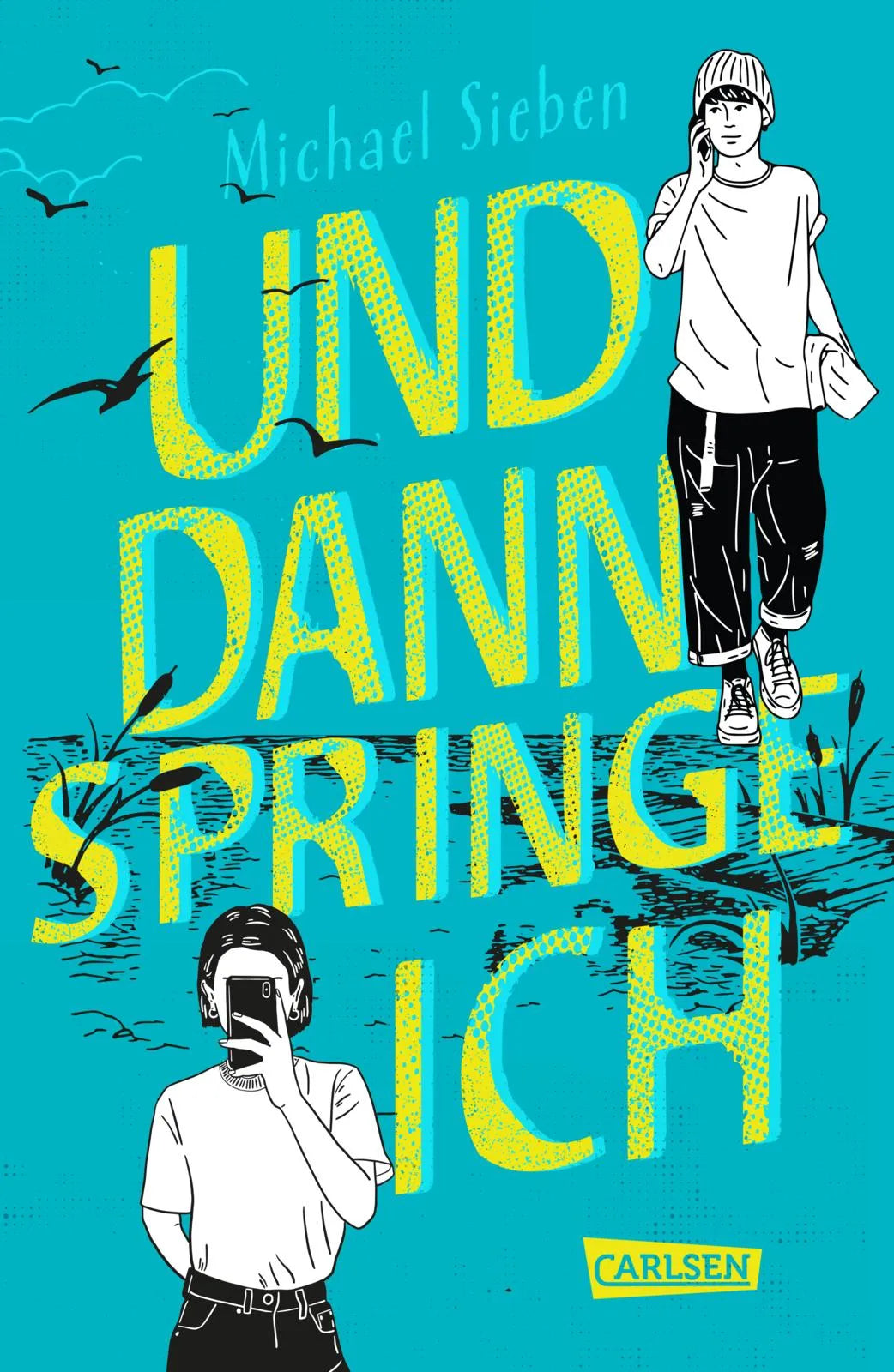 Buchcover von 'Und dann springe ich' - Gebundene Ausgabe von Michael Sieben