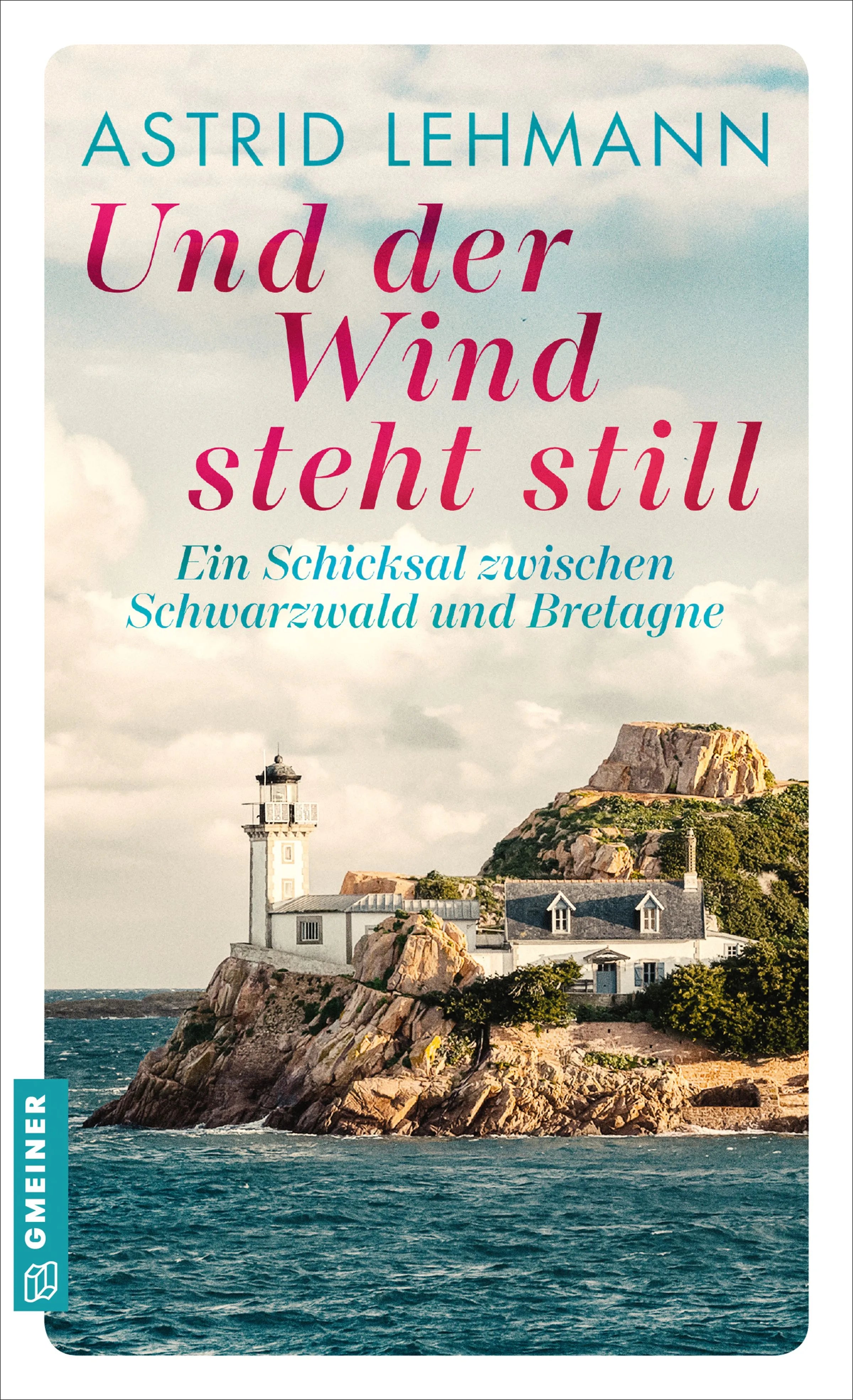 Cover: Und der Wind steht still (E-Book) von Astrid Lehmann