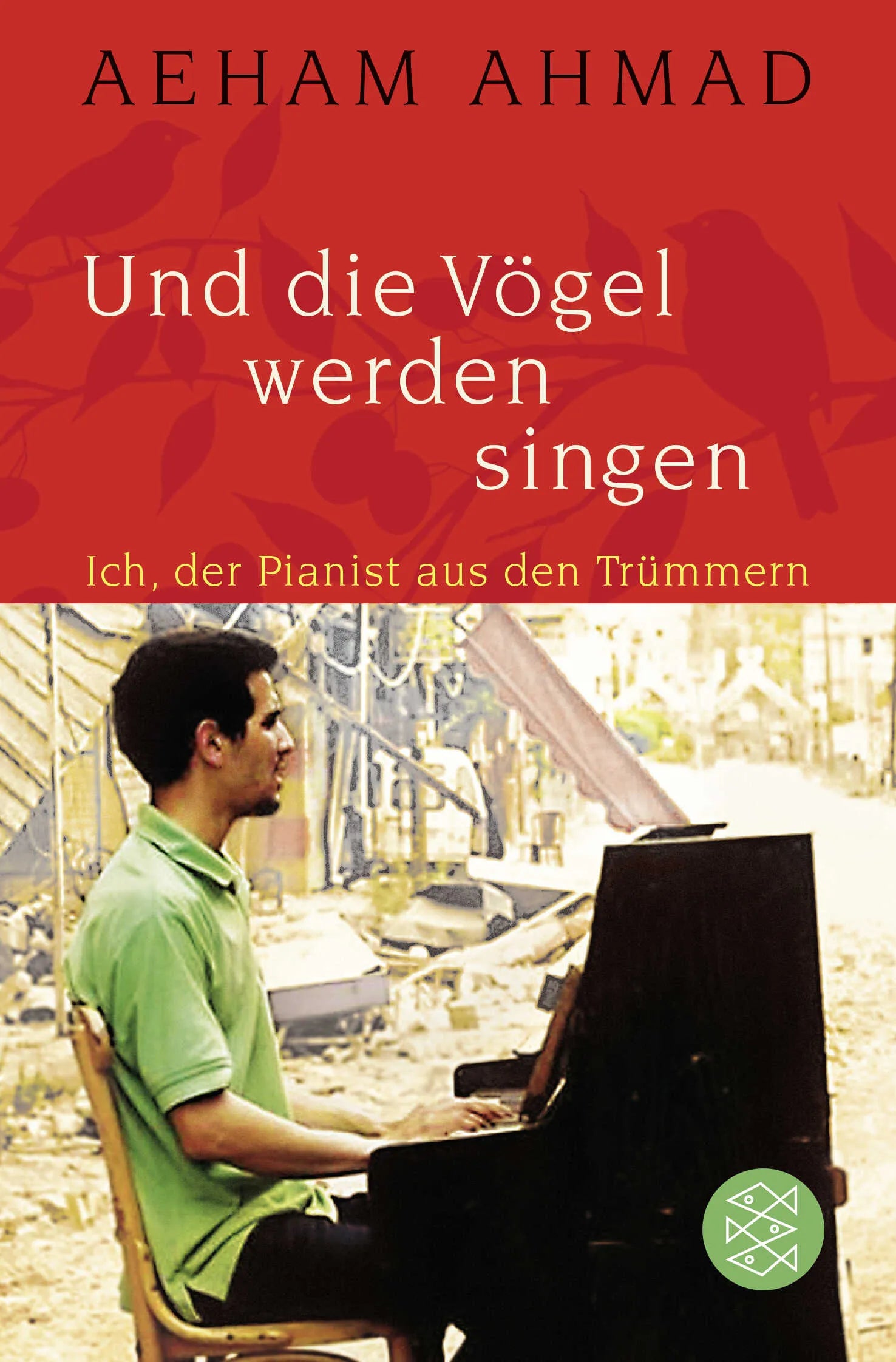 Buchcover von 'Und die Vögel werden singen' - Taschenbuch von Aeham Ahmad