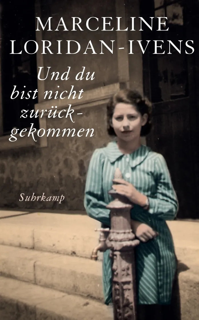 Buchcover von 'Und du bist nicht zurückgekommen' - Taschenbuch von Marceline Loridan-Ivens