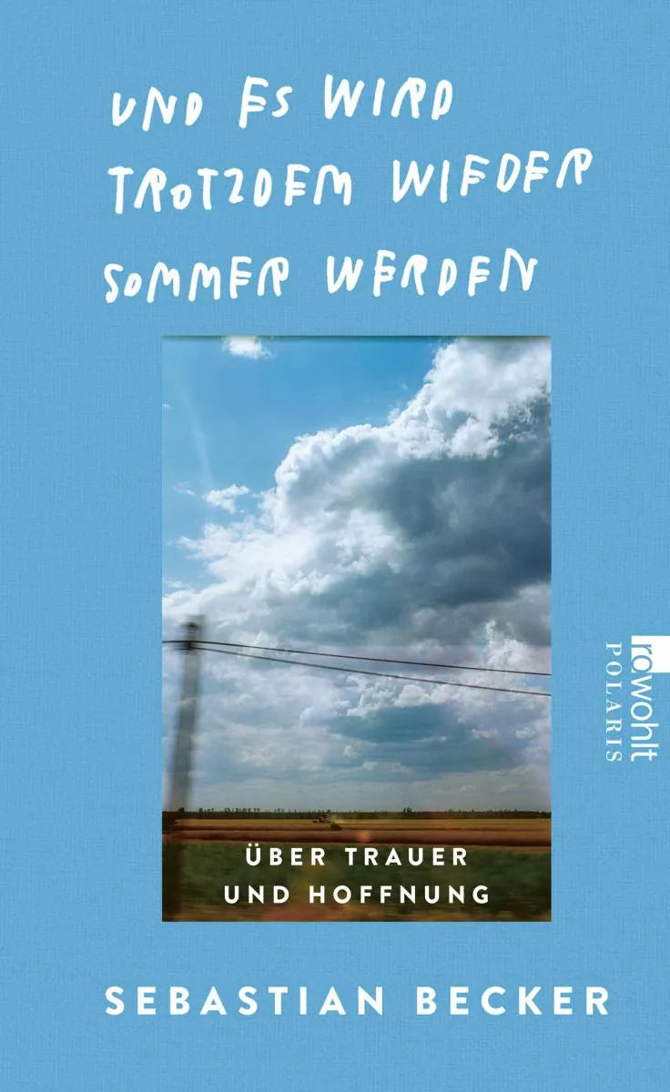 Cover: Und es wird trotzdem wieder Sommer werden (E-Book) von Sebastian Becker