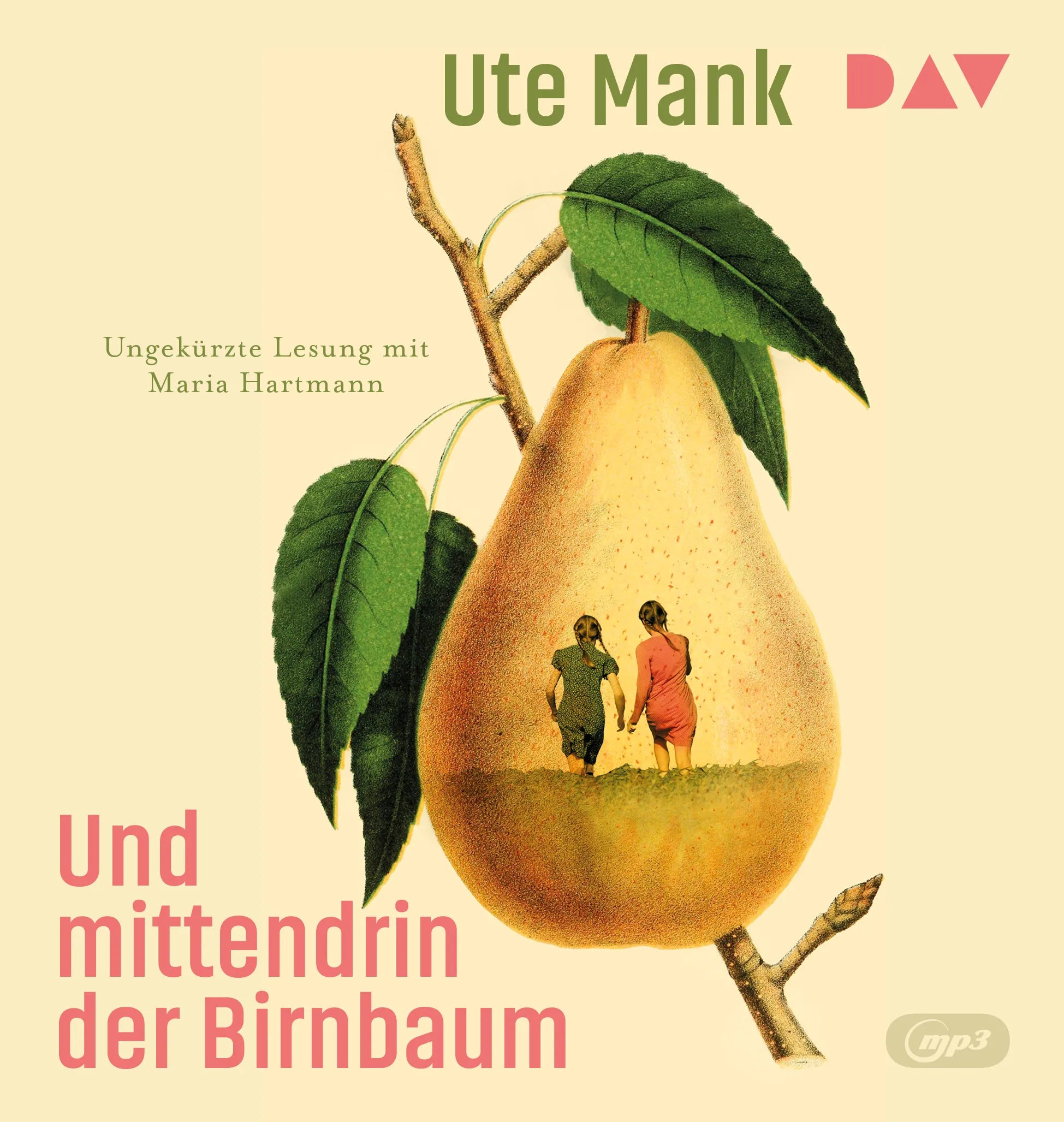 Cover: Und mittendrin der Birnbaum (Hörbuch CD) von Ute Mank