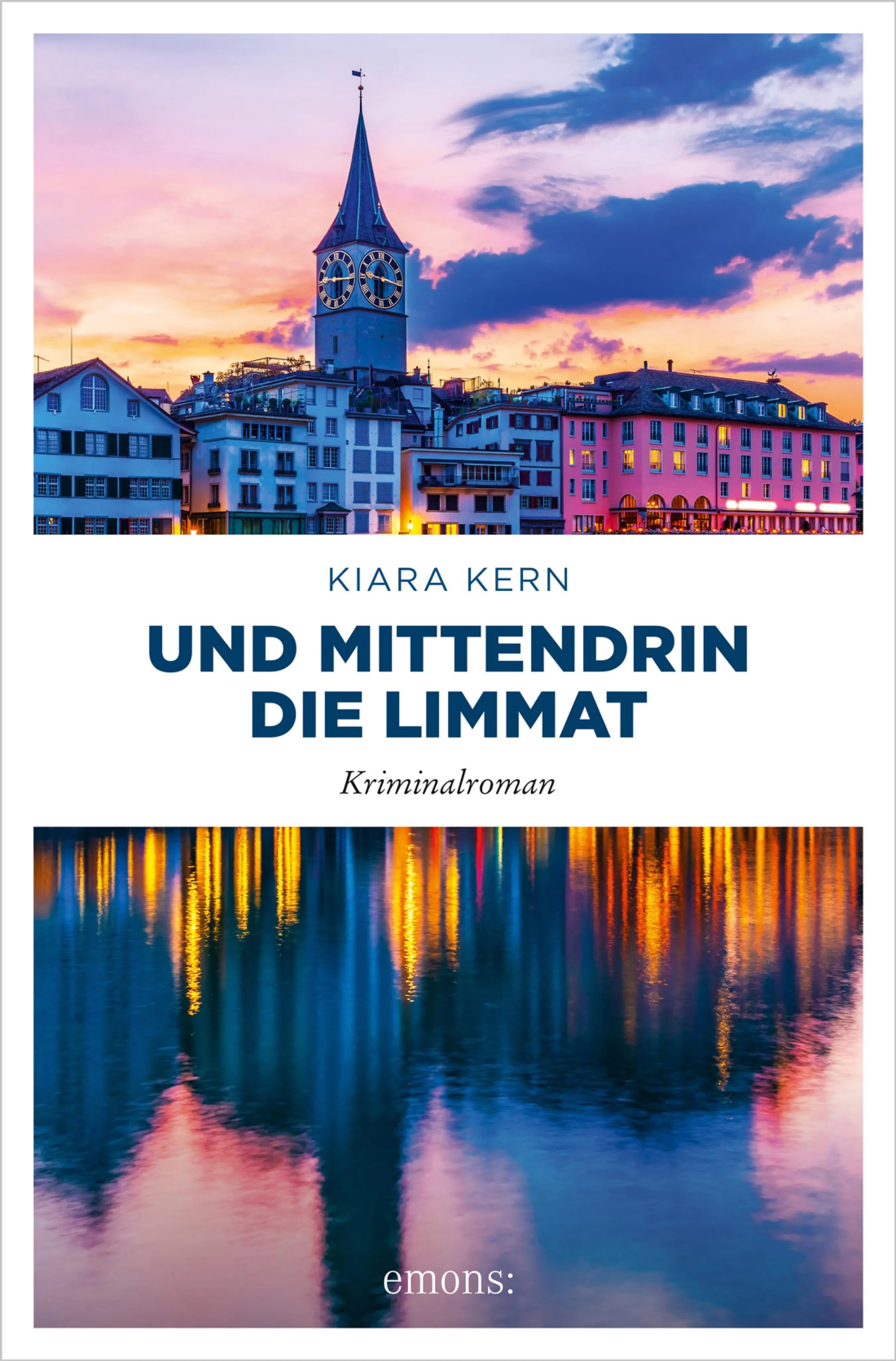 Cover: Und mittendrin die Limmat (E-Book) von Kiara Kern