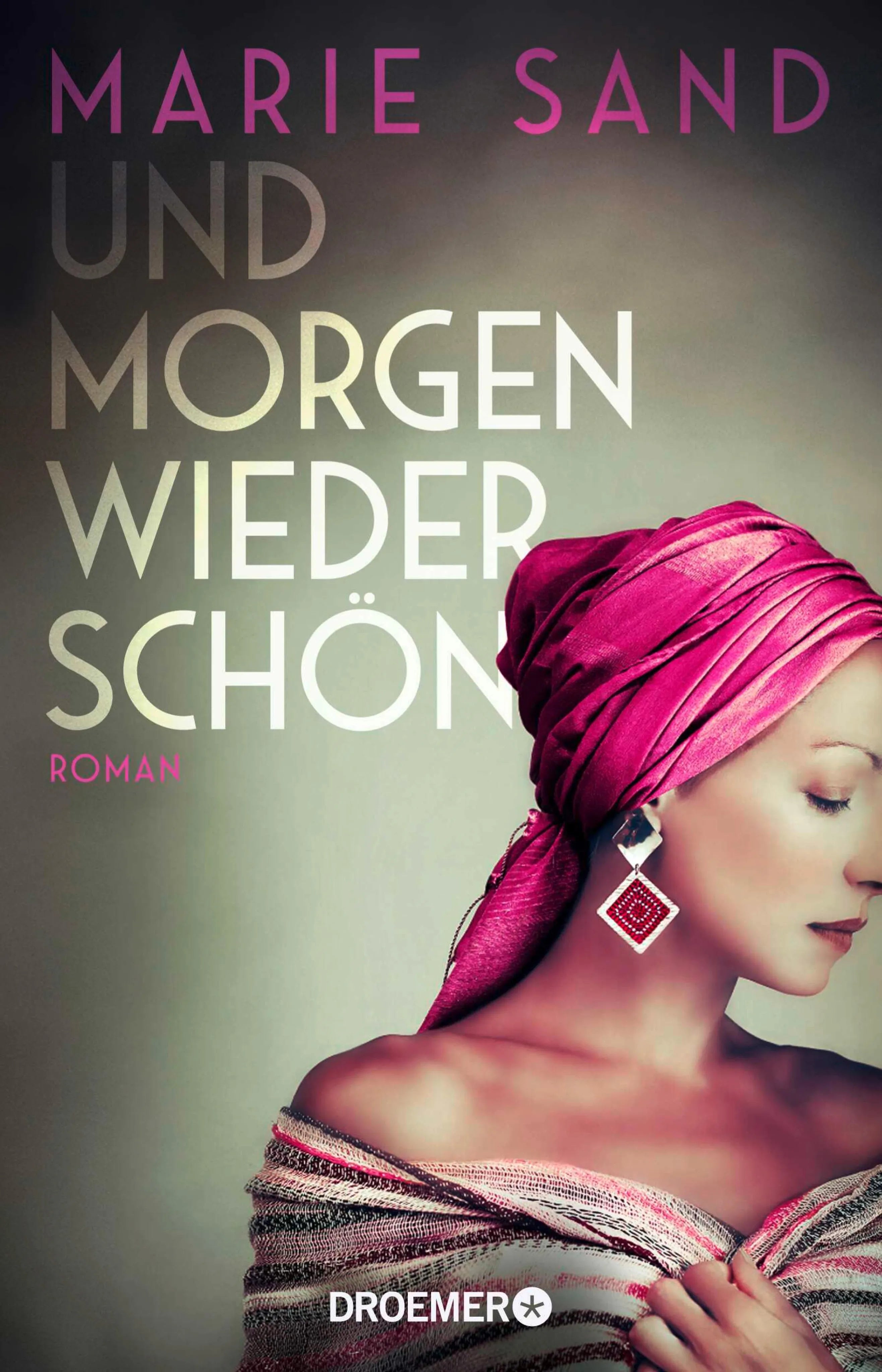 Cover: Und morgen wieder schön (E-Book) von Marie Sand