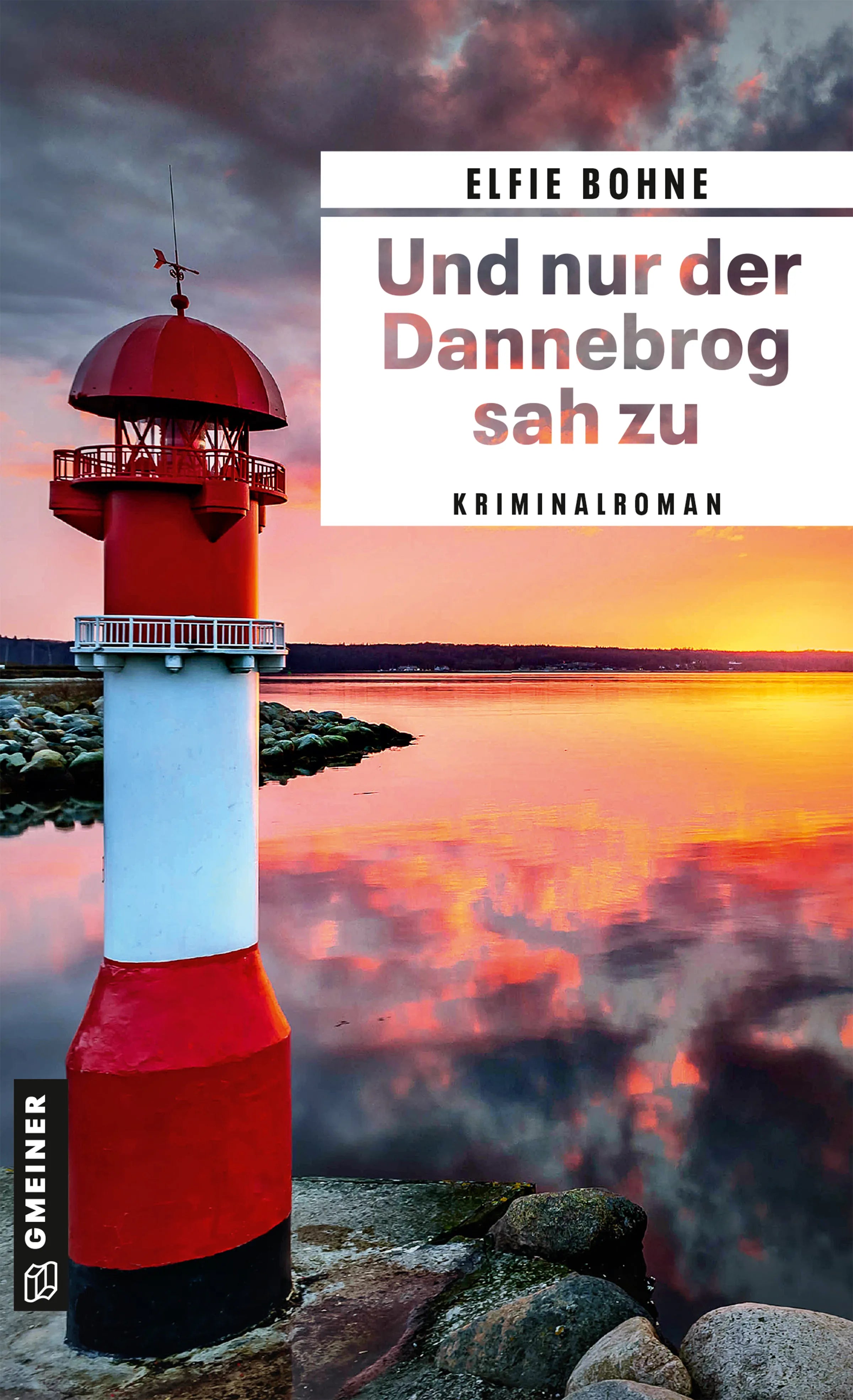 Cover: Und nur der Dannebrog sah zu (E-Book) von Elfie Bohne