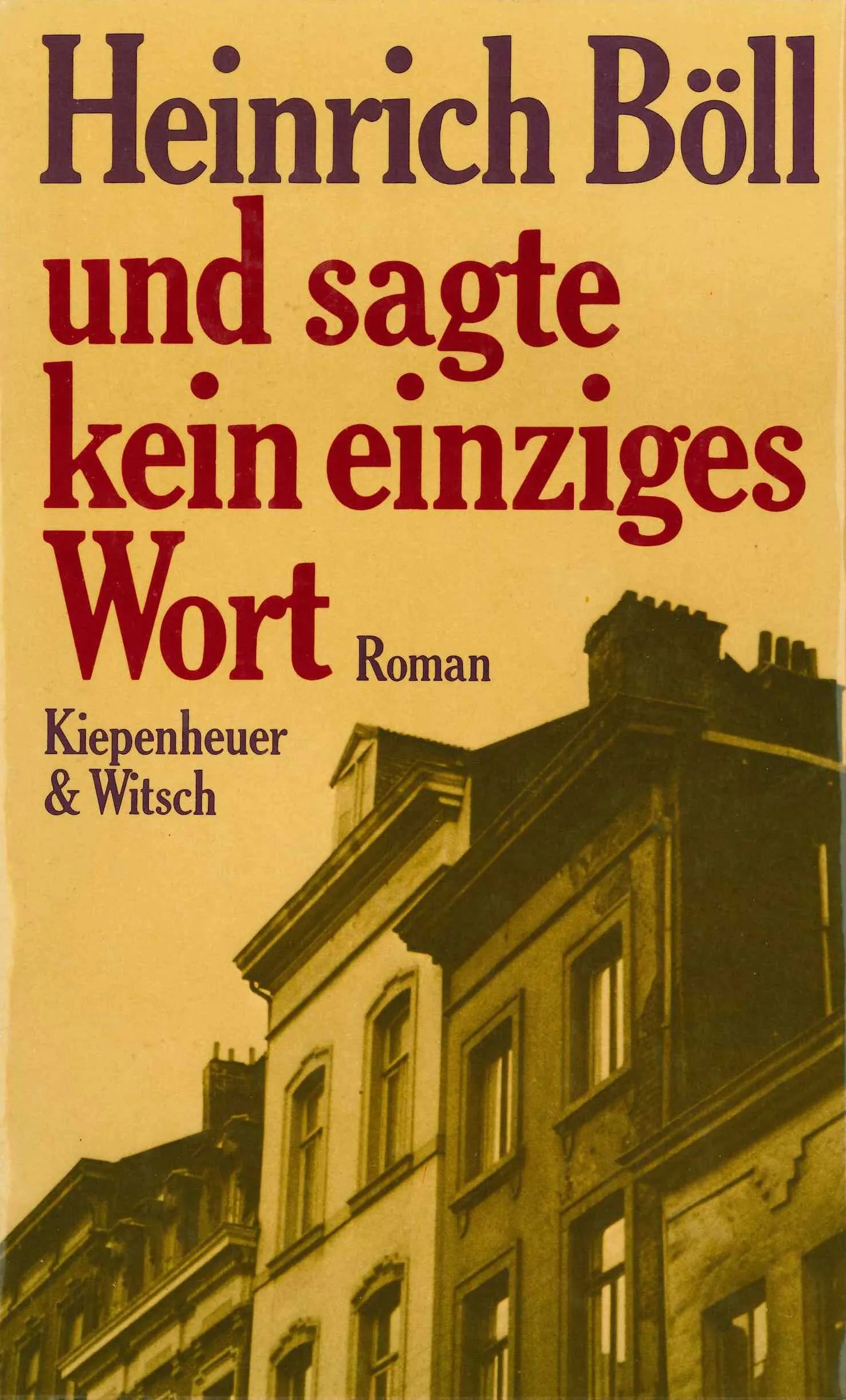 Buchcover von 'Und sagte kein einziges Wort' - Gebundene Ausgabe von Heinrich Böll