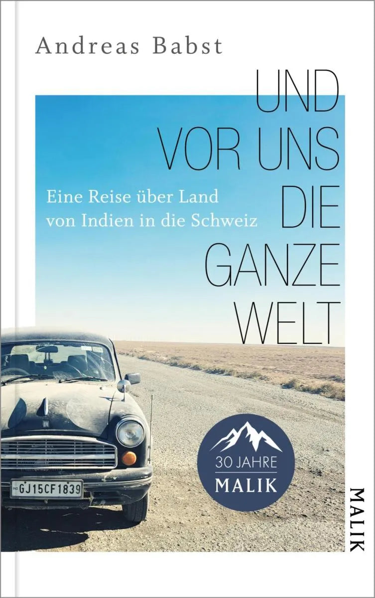 Cover: Und vor uns die ganze Welt (E-Book) von Andreas Babst