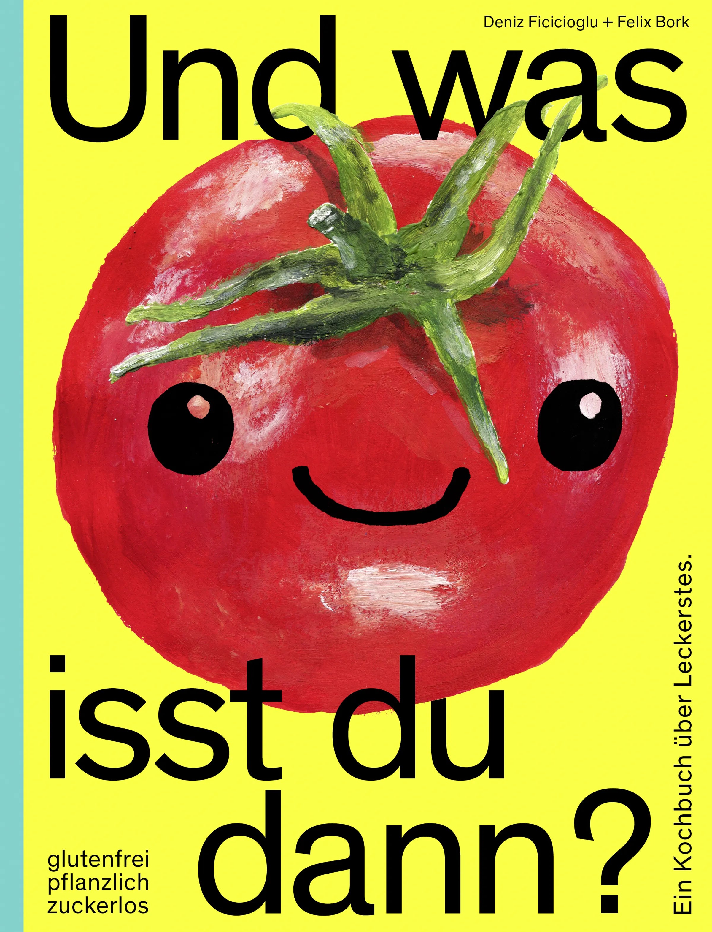Buchcover von 'Und was isst du dann?' - Gebundene Ausgabe von Felix Bork
