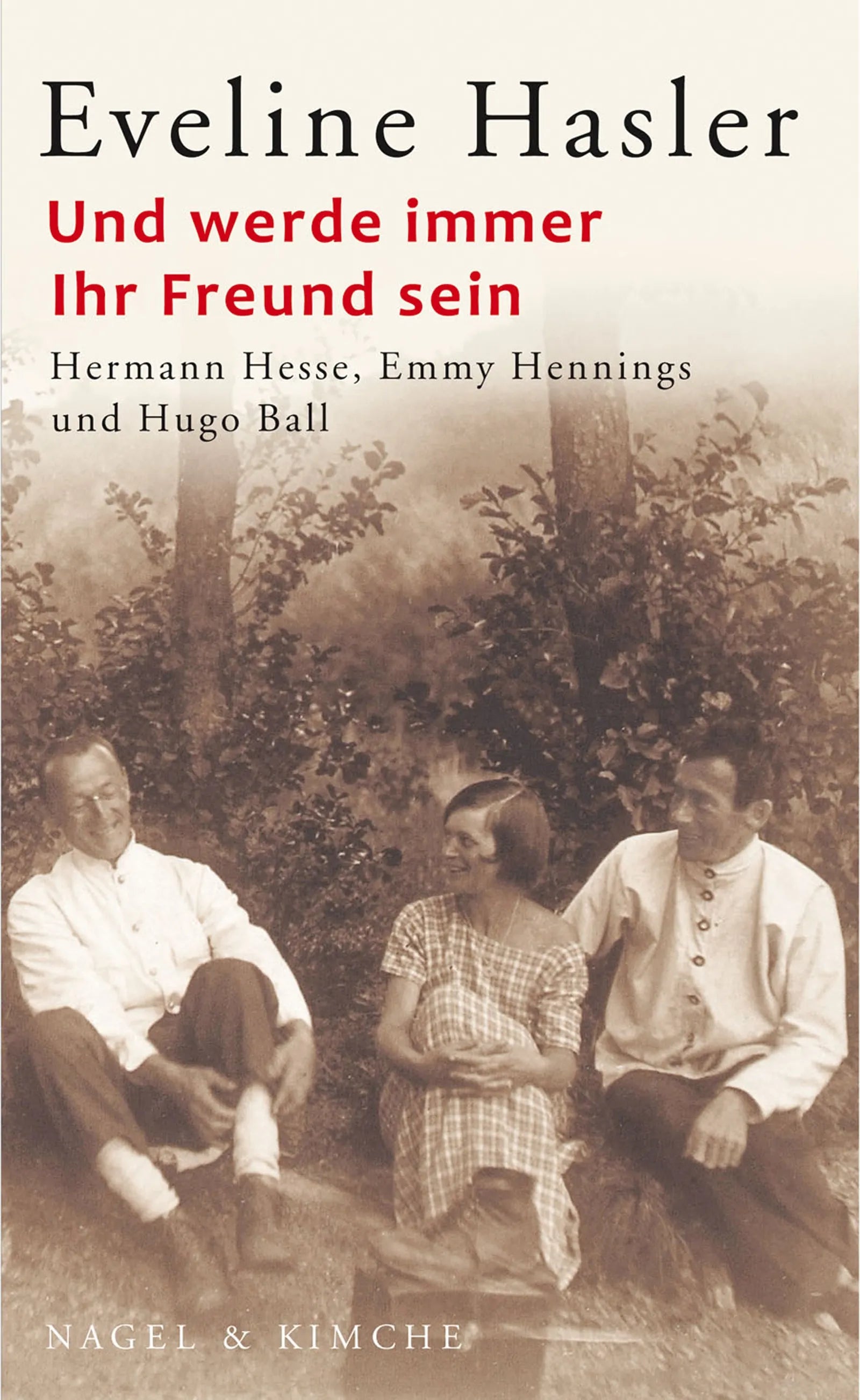 Buchcover von 'Und werde immer Ihr Freund sein' - Gebundene Ausgabe von Eveline Hasler