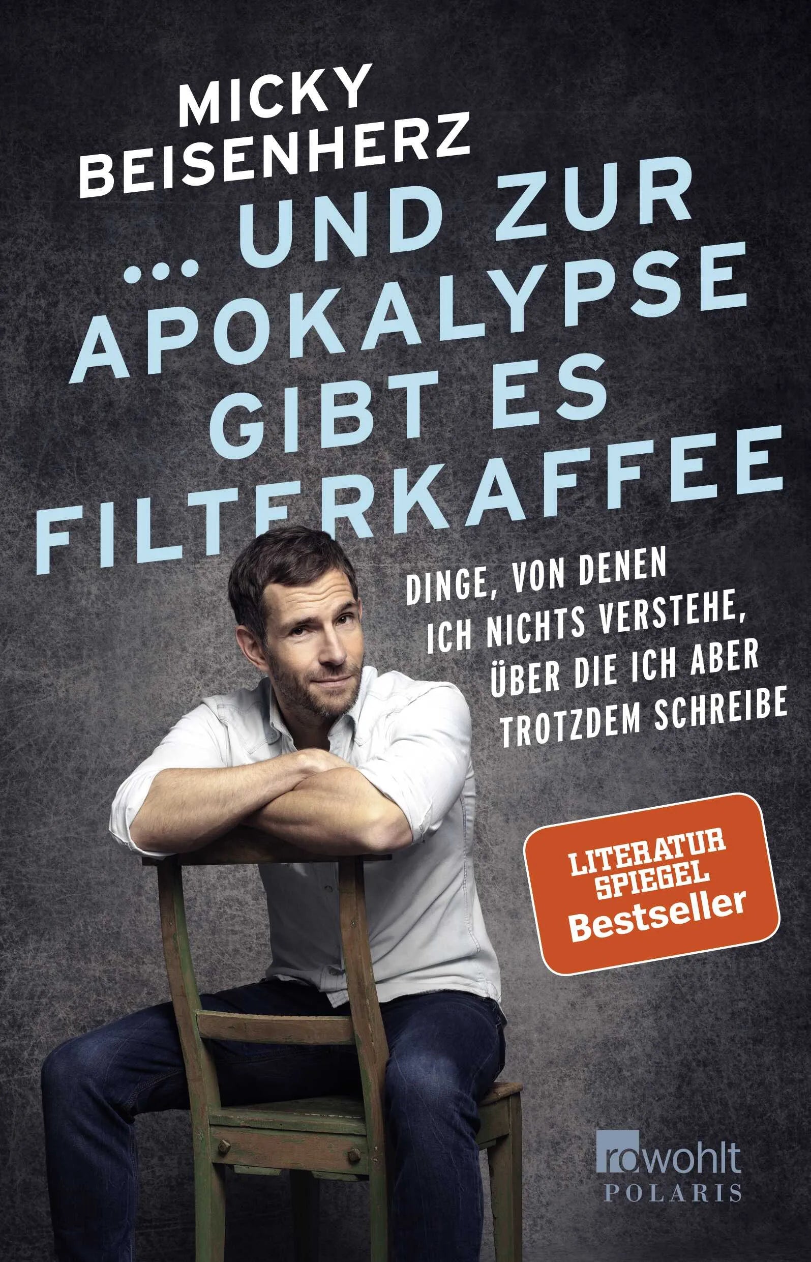 Buchcover von '... und zur Apokalypse gibt es Filterkaffee' - Paperback von Micky Beisenherz