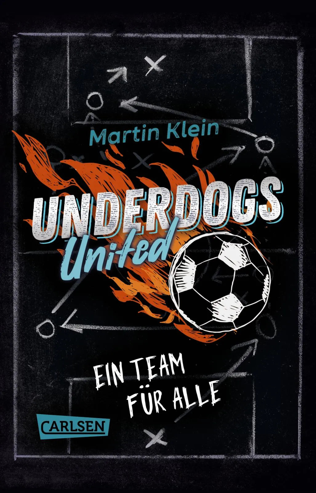 Cover: Underdogs United - Ein Team für alle (Taschenbuch) von Martin Klein