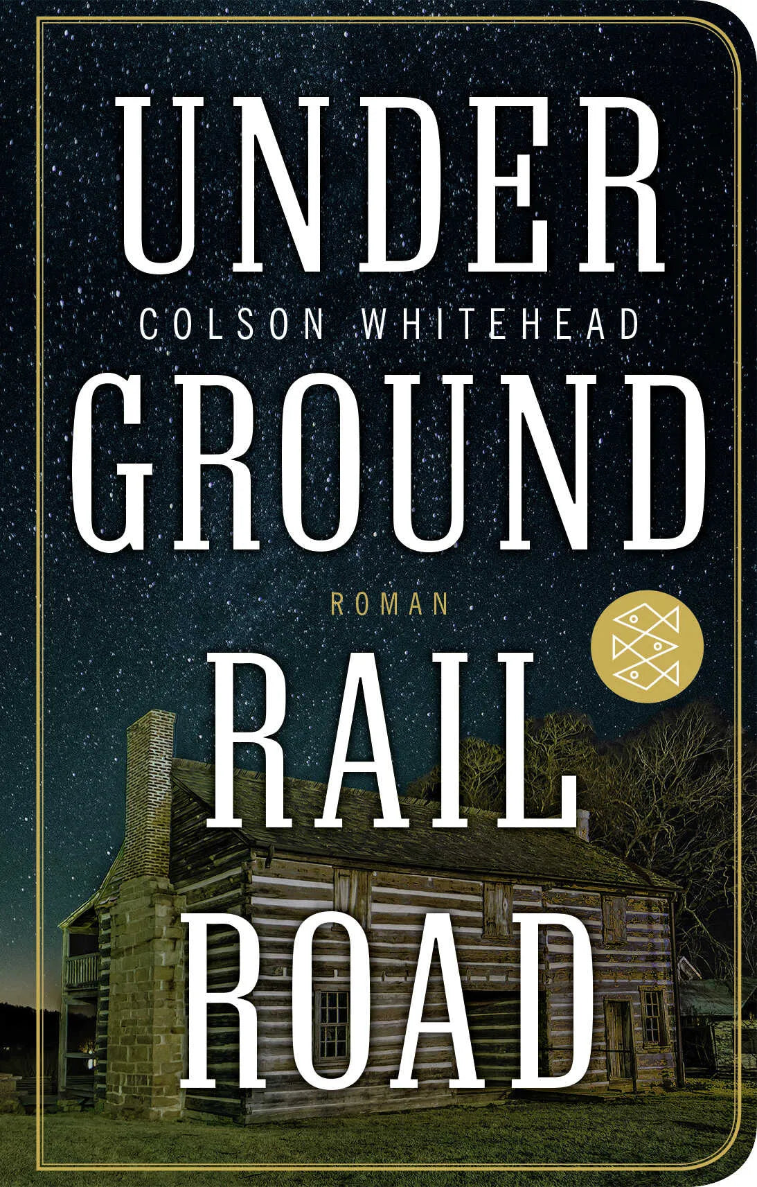 Buchcover von 'Underground Railroad' - Gebundene Ausgabe von Colson Whitehead