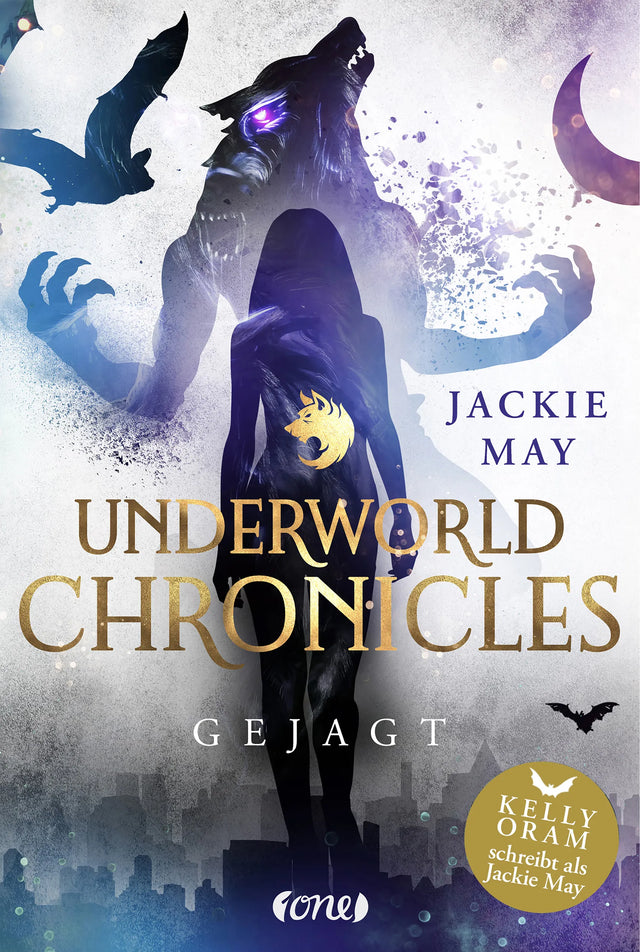 Buchcover von 'Underworld Chronicles - Gejagt' - Gebundene Ausgabe von Jackie May