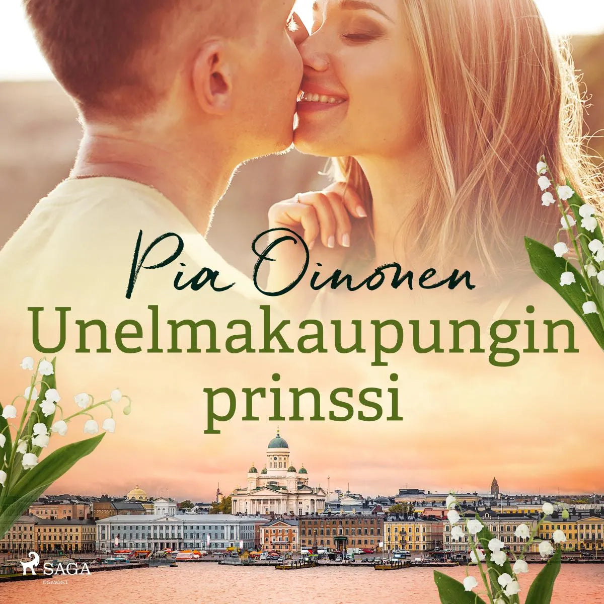 Cover: Unelmakaupungin prinssi (Hörbuch Download) von Pia Oinonen