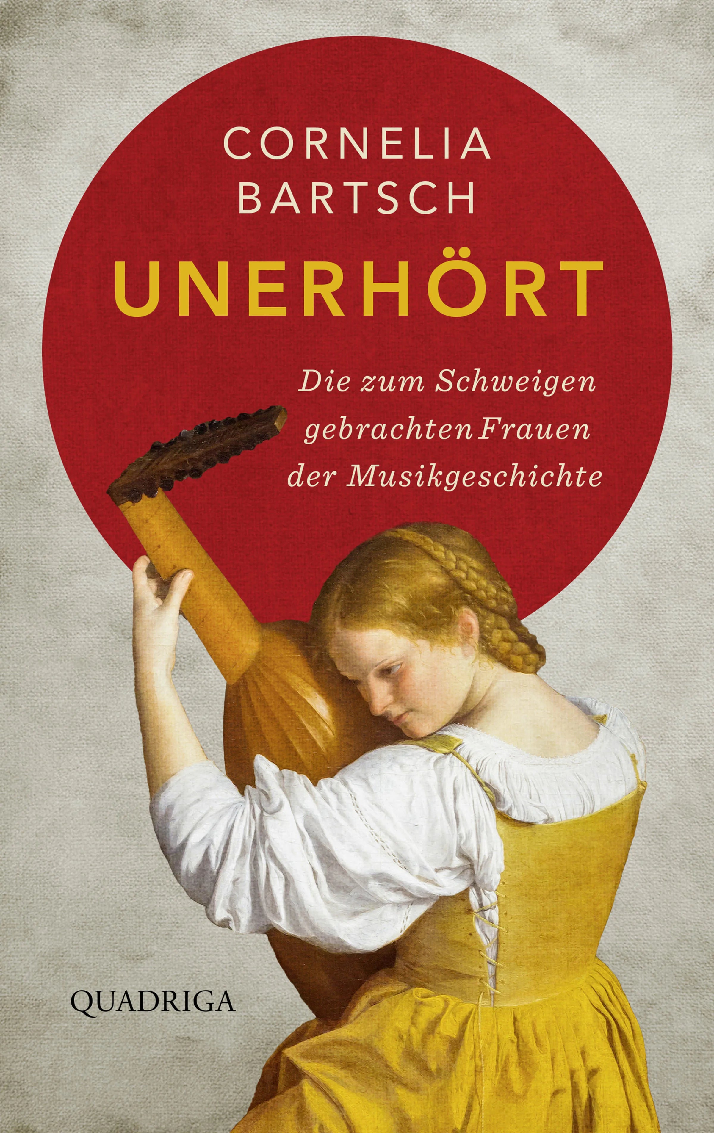 Buchcover von 'Unerhört' - Gebundene Ausgabe von Cornelia Bartsch