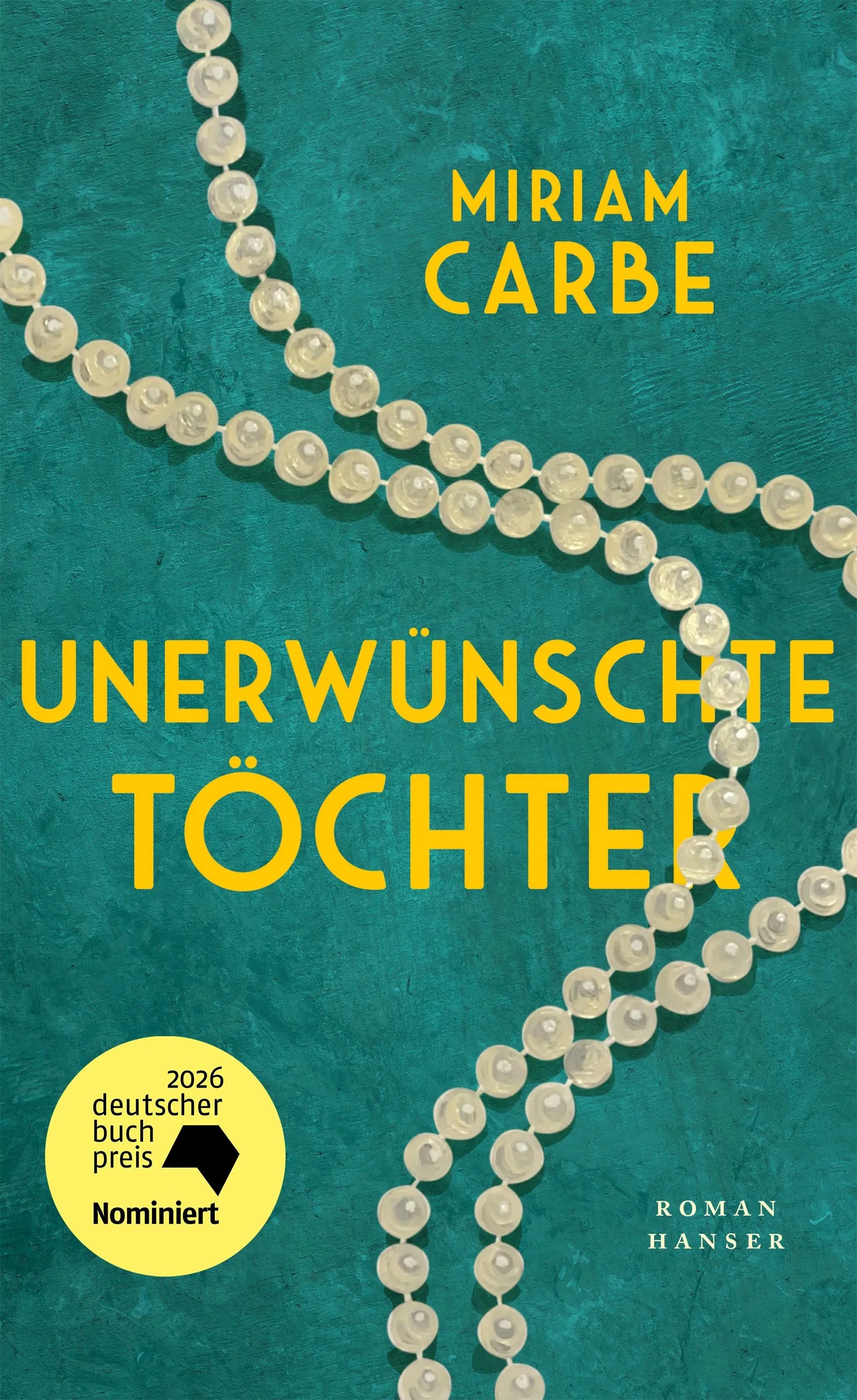 Cover: Unerwünschte Töchter (Hardcover) von Miriam Carbe