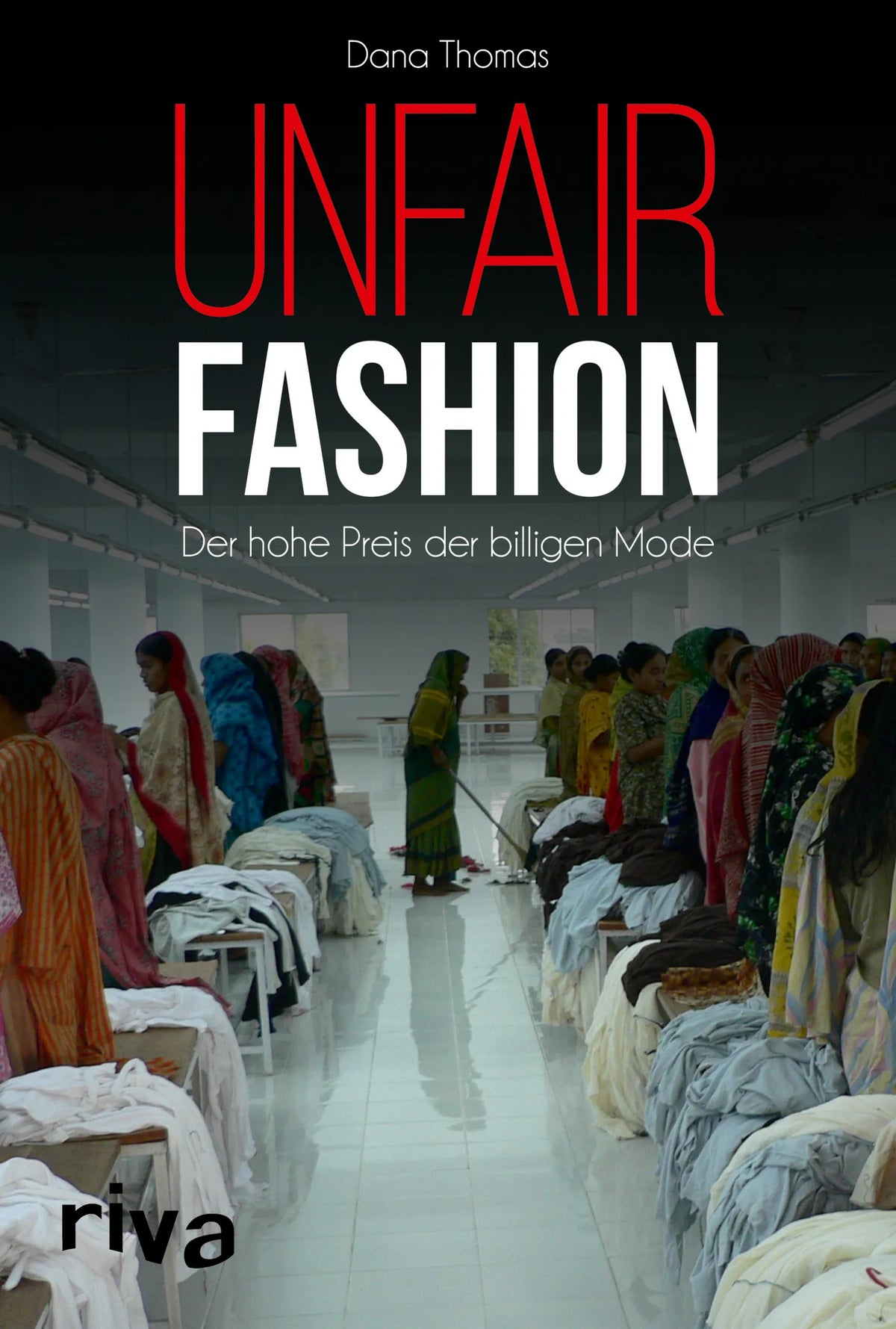 Buchcover von 'Unfair Fashion' - Taschenbuch von Dana Thomas