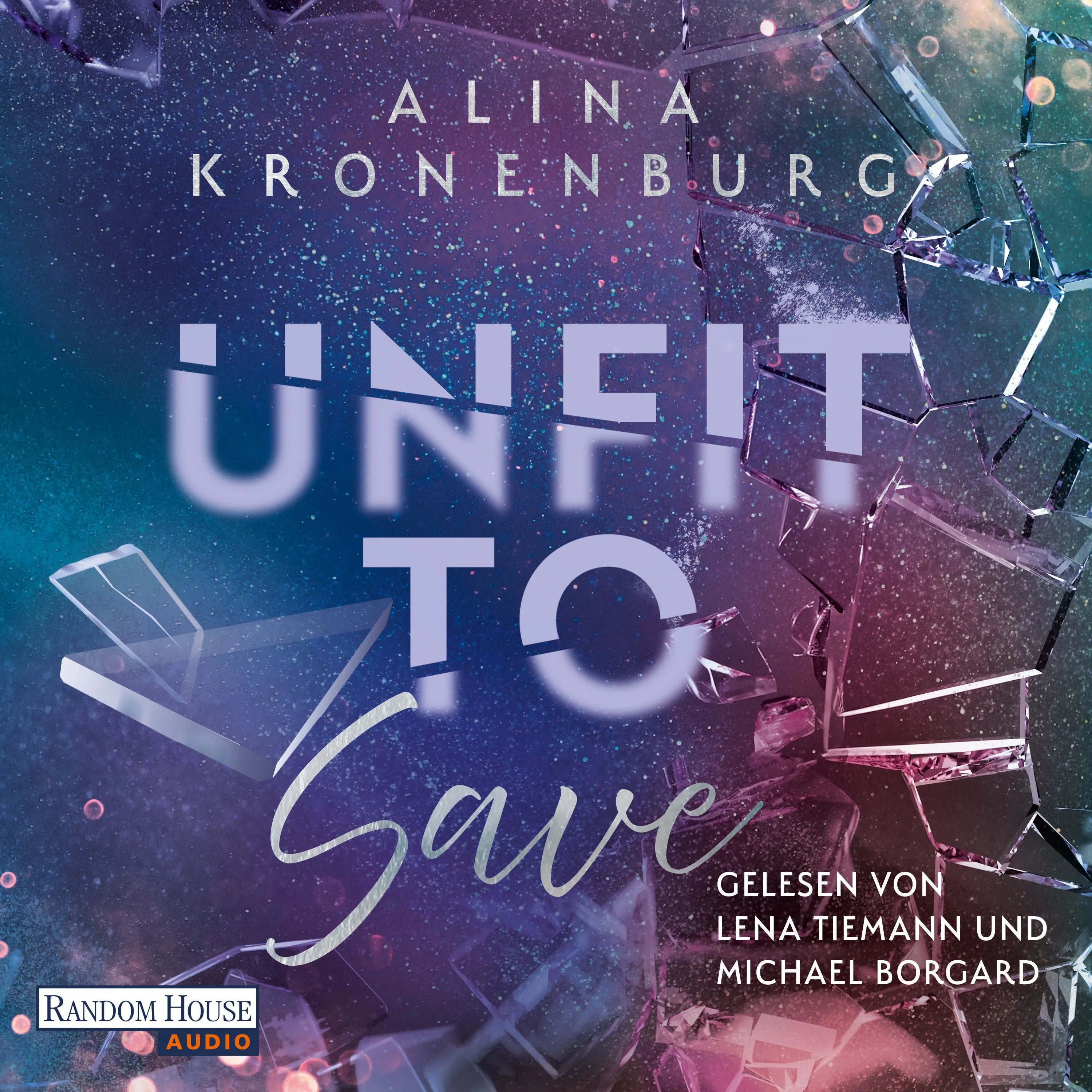 Cover: Unfit to Save (Hörbuch Download) von Alina Kronenburg