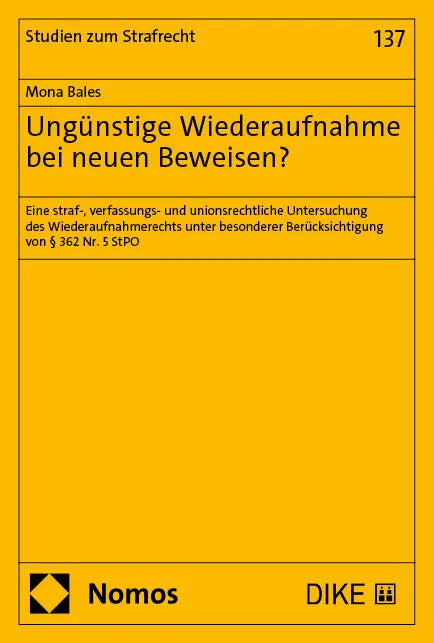 Cover: Ungünstige Wiederaufnahme bei neuen Beweisen? (E-Book) von Mona Bales