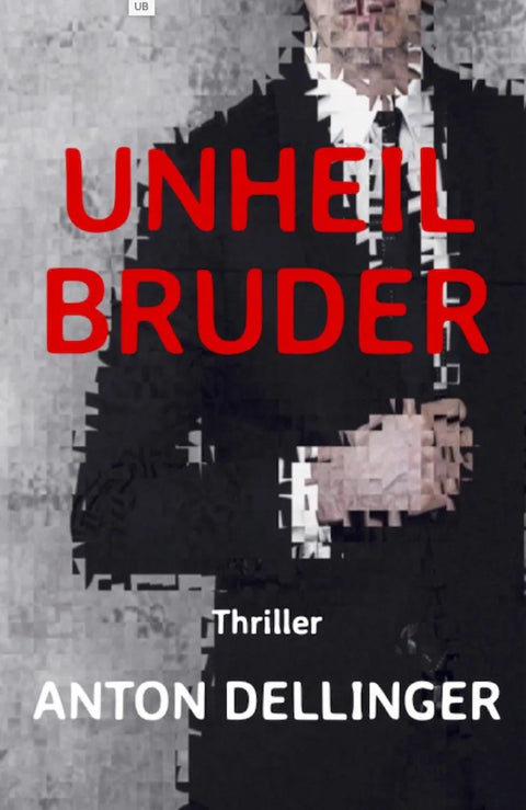 Unheilbruder