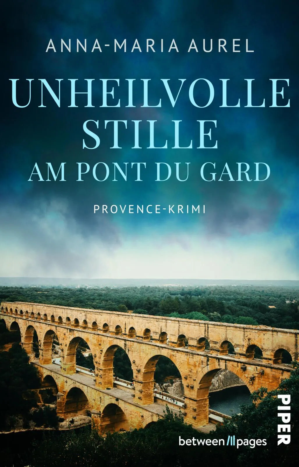 Cover: Unheilvolle Stille am Pont du Gard (Taschenbuch) von Anna-Maria Aurel
