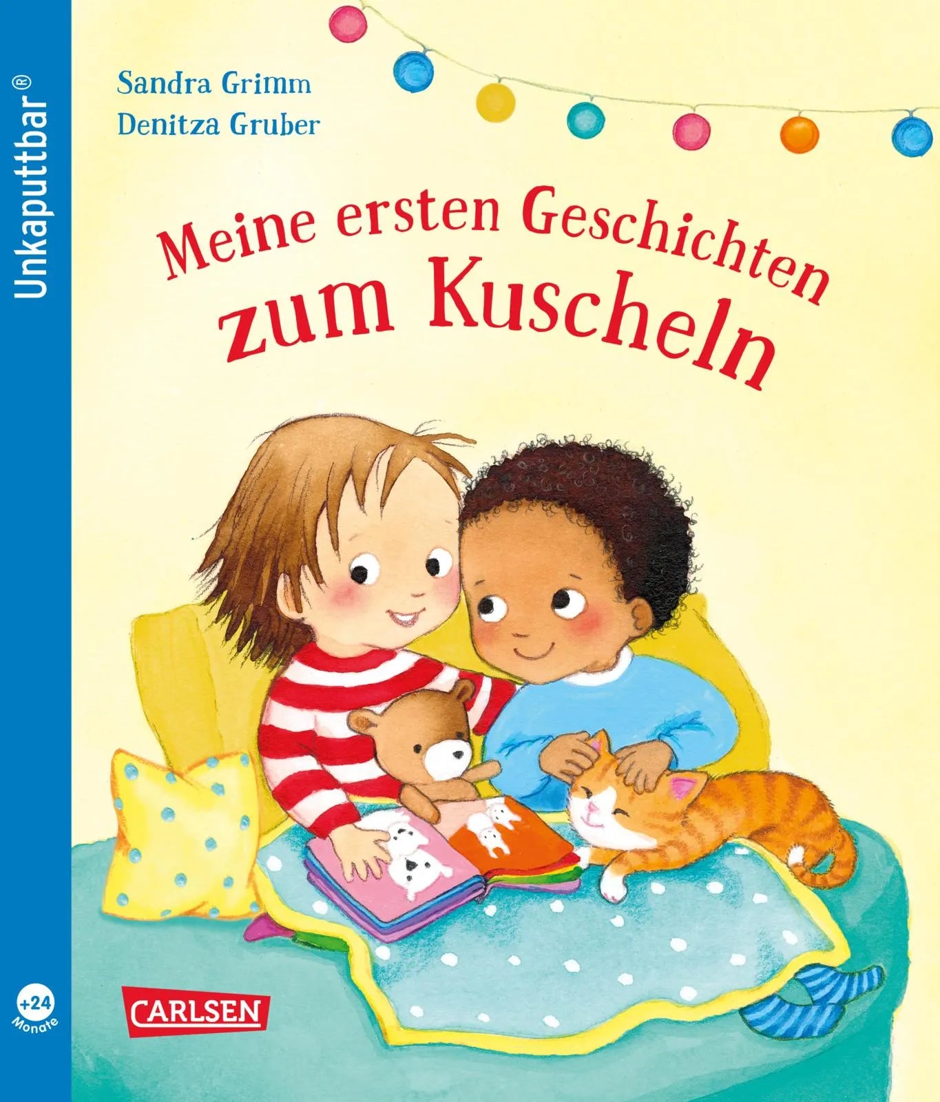Buchcover von 'Unkaputtbar: Meine ersten Geschichten zum Kuscheln' - Taschenbuch von Sandra Grimm