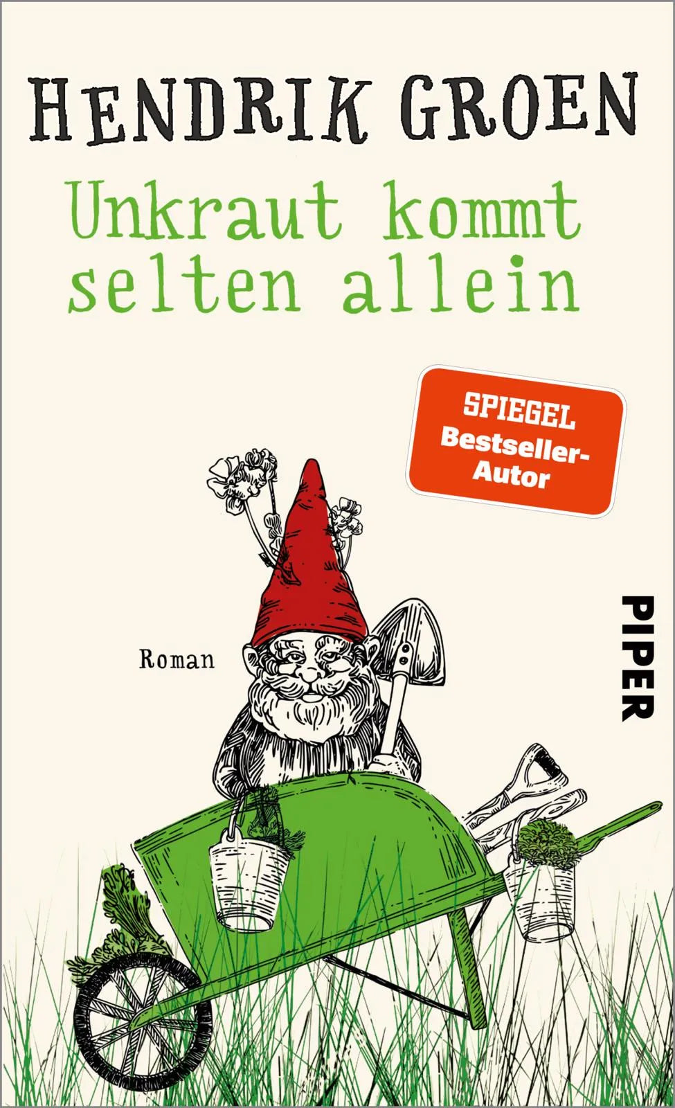 Buchcover von 'Unkraut kommt selten allein' - Gebundene Ausgabe von Hendrik Groen