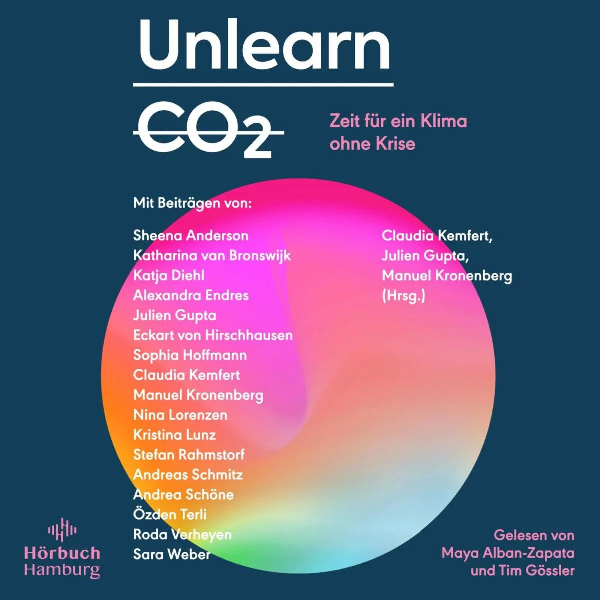 Cover: Unlearn CO2 (Hörbuch Download) von Nina Lorenzen