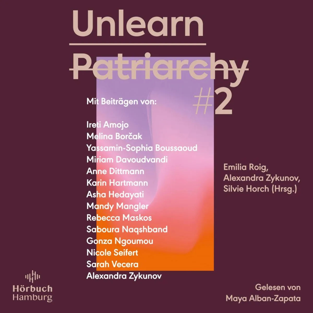 Cover: Unlearn Patriarchy 2 (Hörbuch Download) von Ireti Amojo