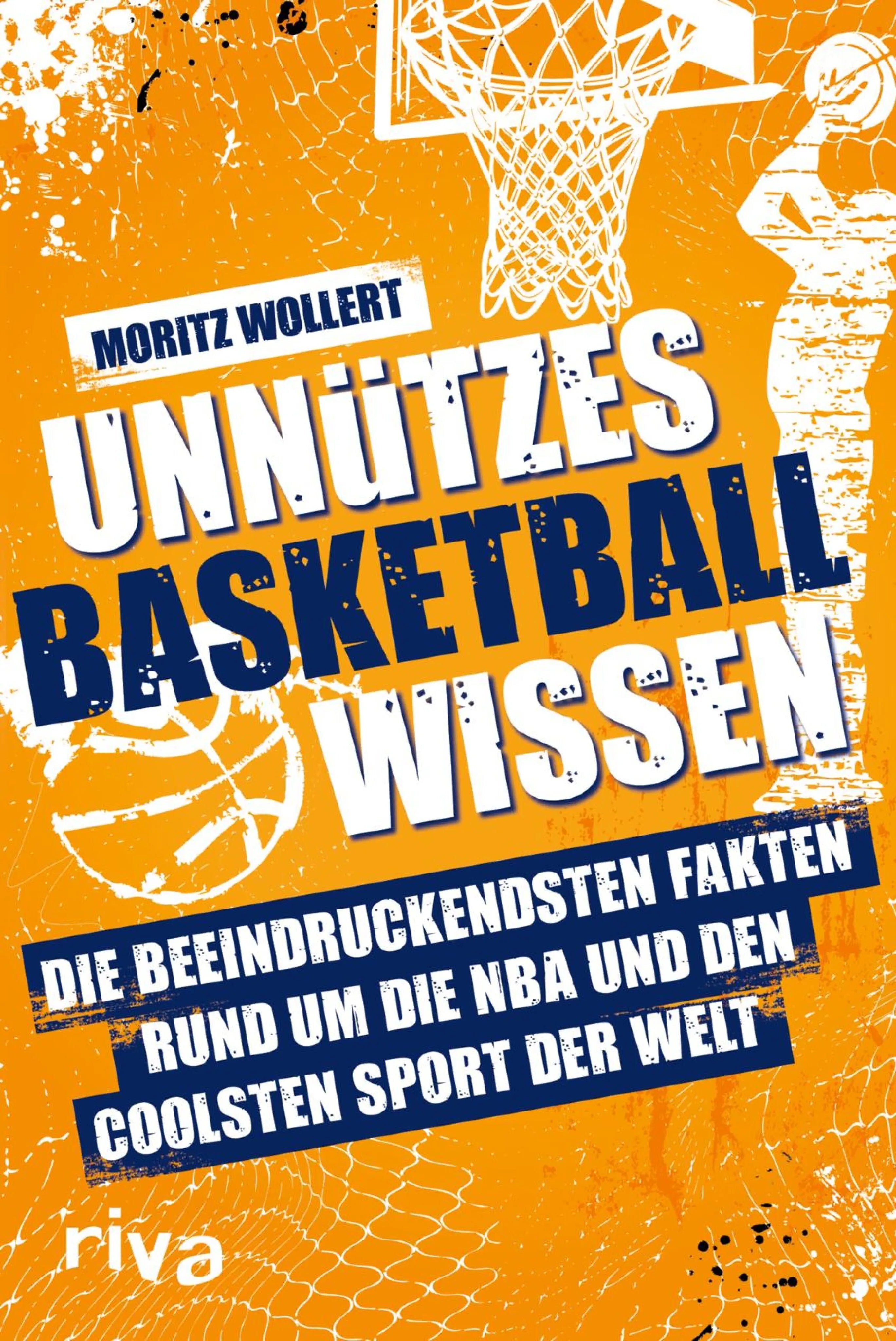 Cover: Unnützes Basketball Wissen (E-Book) von Moritz Wollert