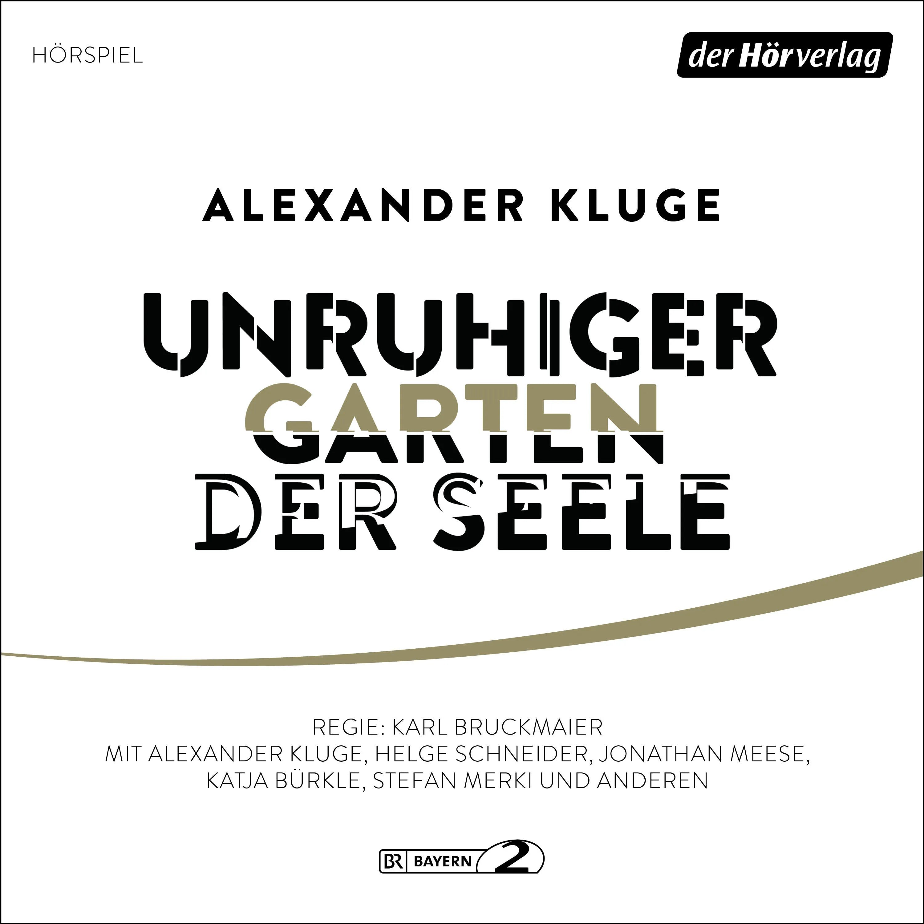 Cover: Unruhiger Garten der Seele (Hörbuch Download) von Alexander Kluge