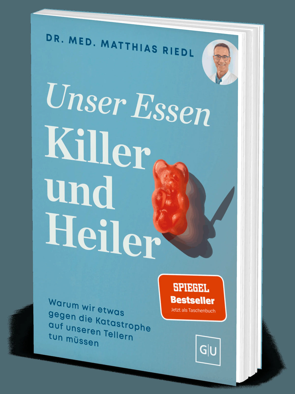Cover: Unser Essen - Killer und Heiler (Taschenbuch) von Matthias Riedl