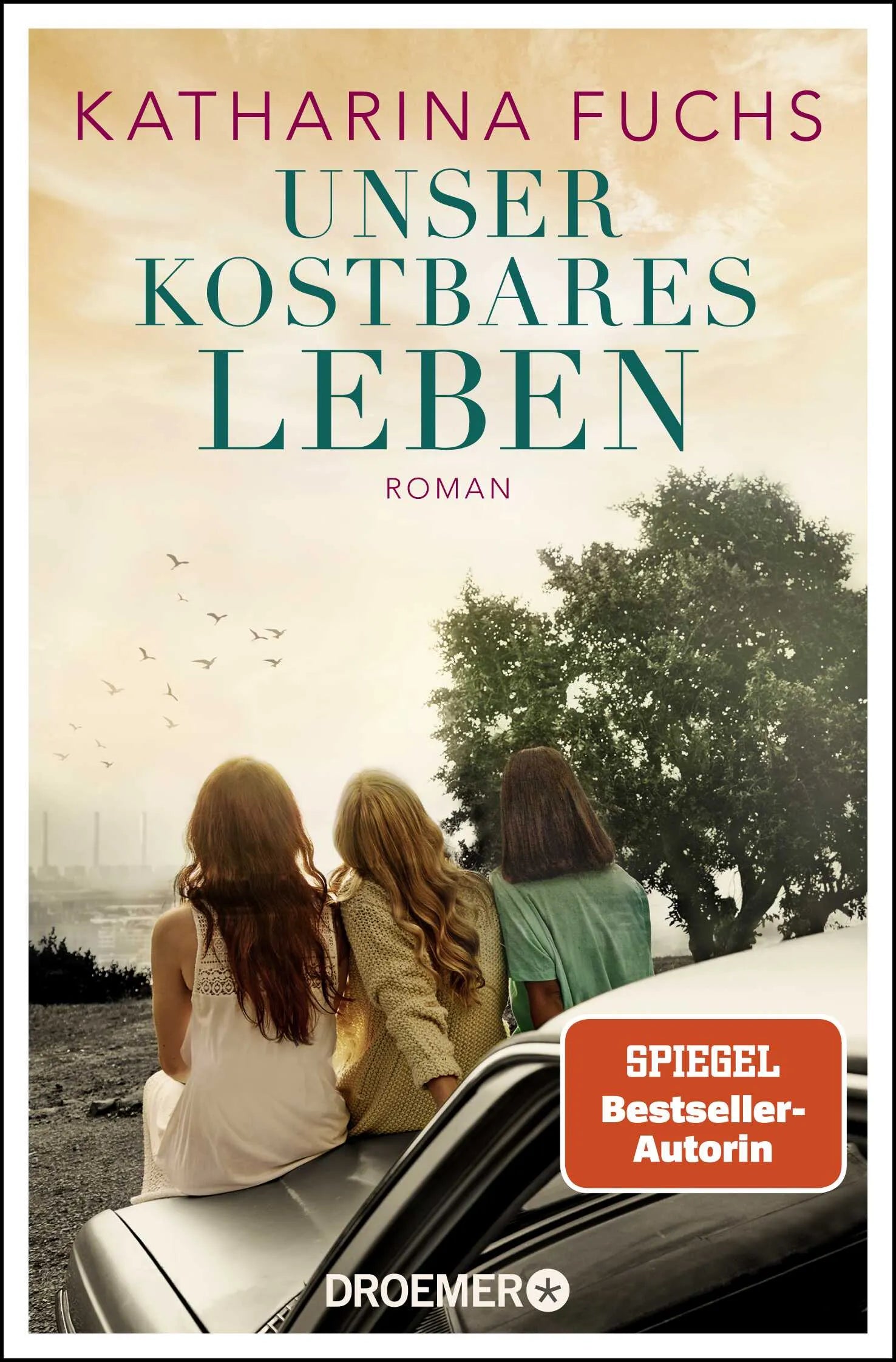 Buchcover von 'Unser kostbares Leben' - Taschenbuch von Katharina Fuchs