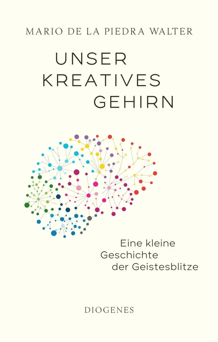 Cover: Unser kreatives Gehirn (E-Book) von Mario de la Piedra Walter